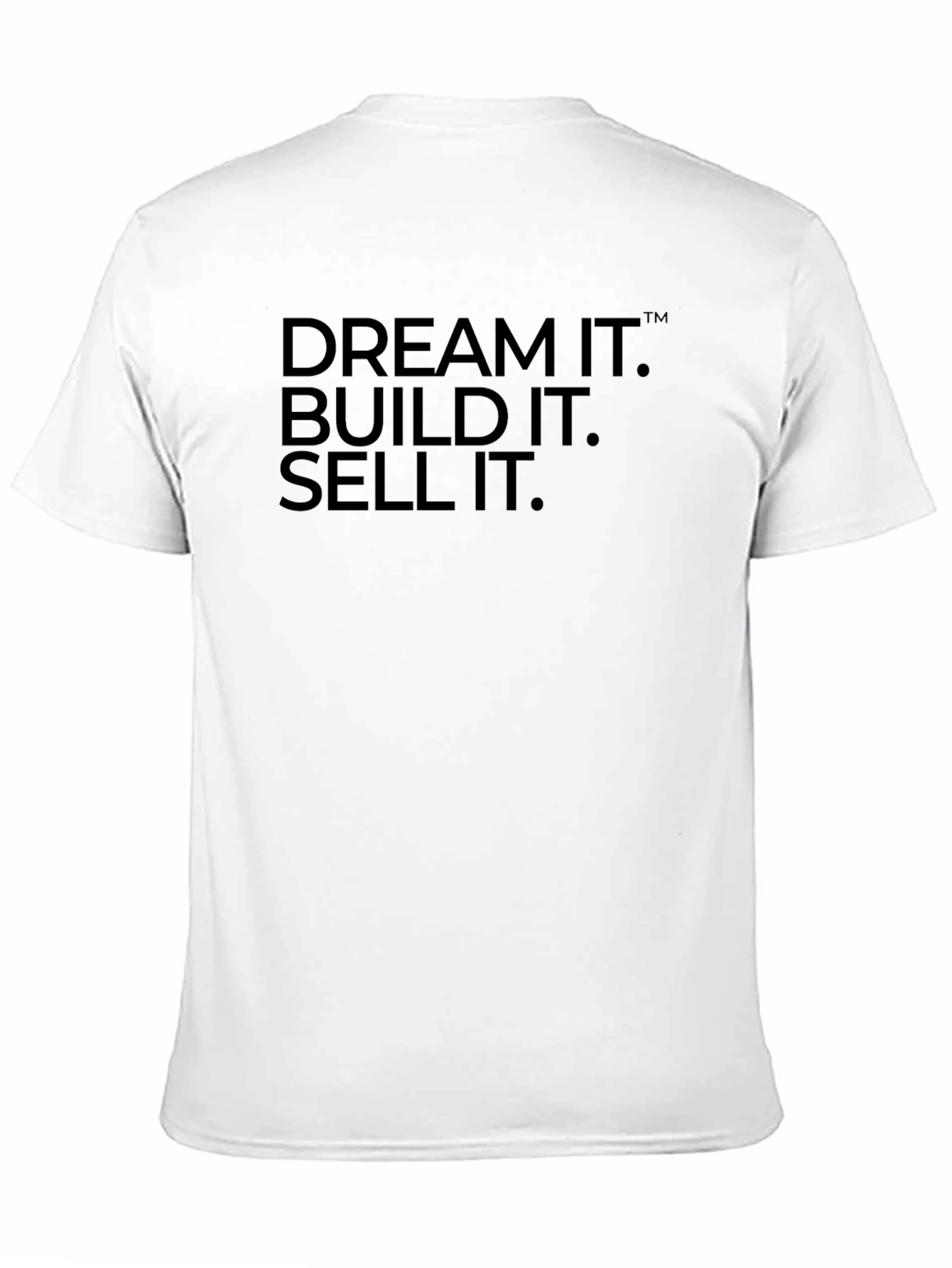 Dream It Build It Sell It T-Shirt