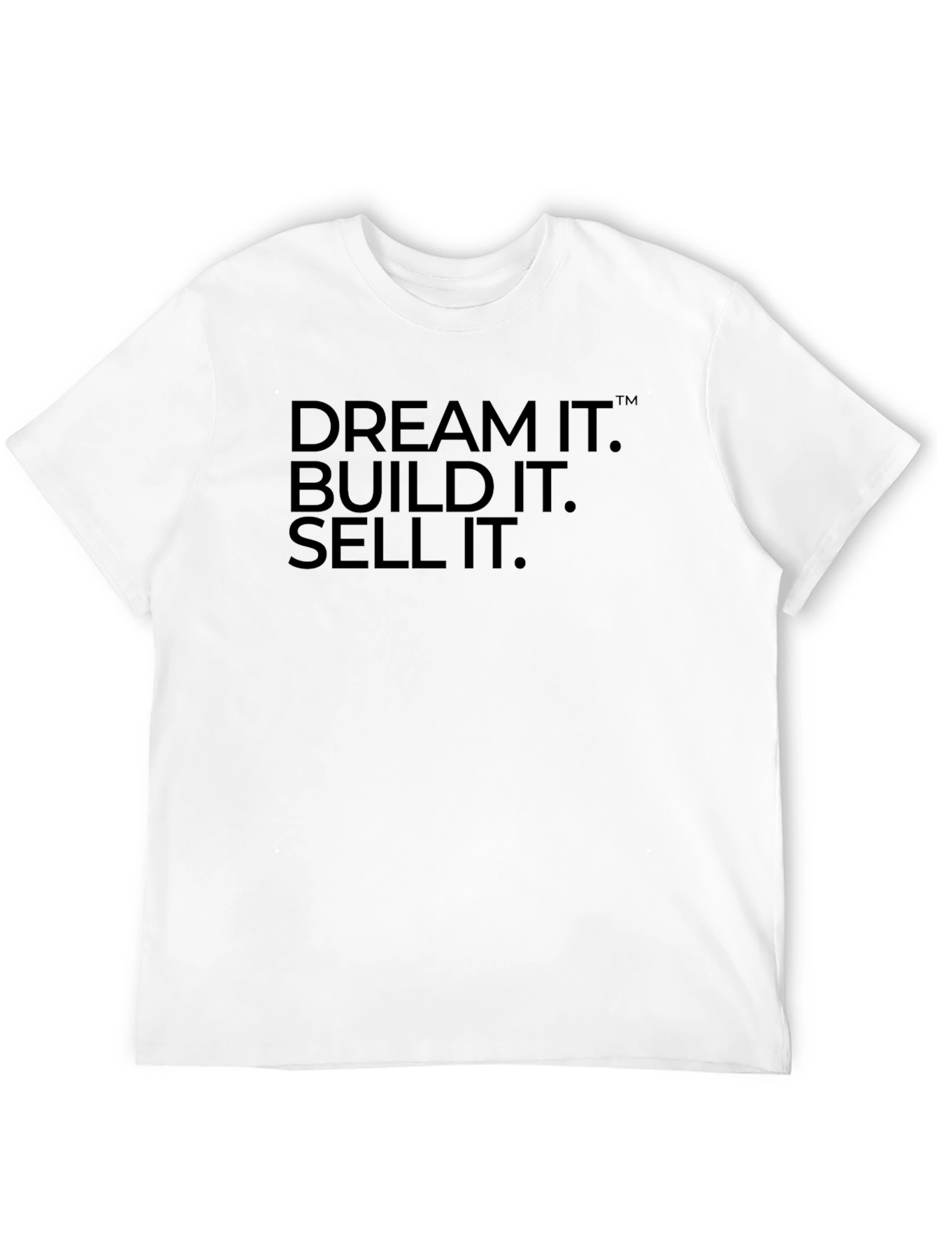 Dream It Build It Sell It T-Shirt