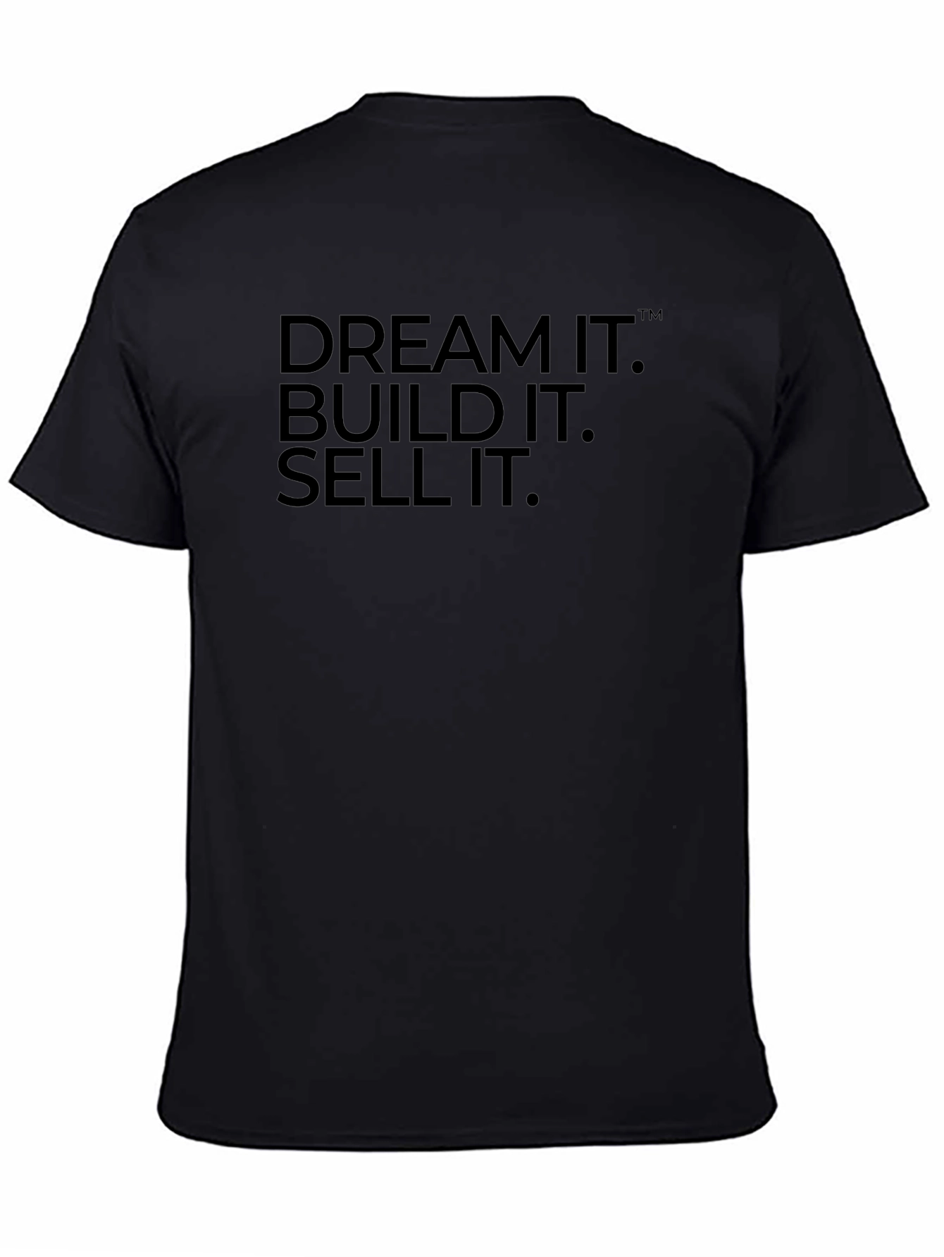 Dream It Build It Sell It T-Shirt