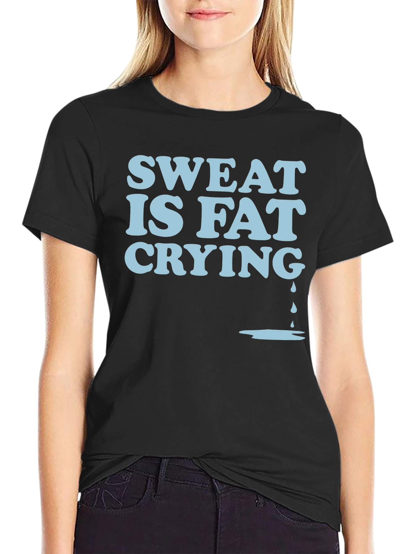 Sweat Is Fat Crying Graphic Tee