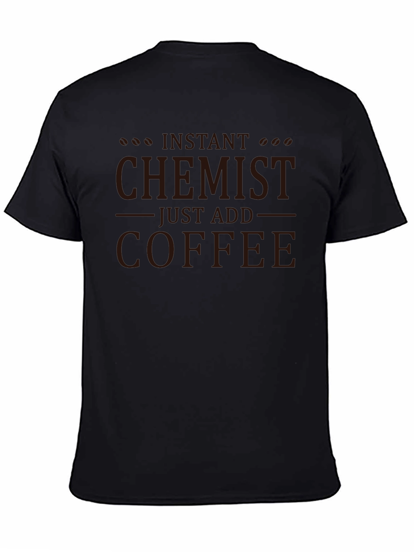 Instant Chemist Add Coffee T-Shirt