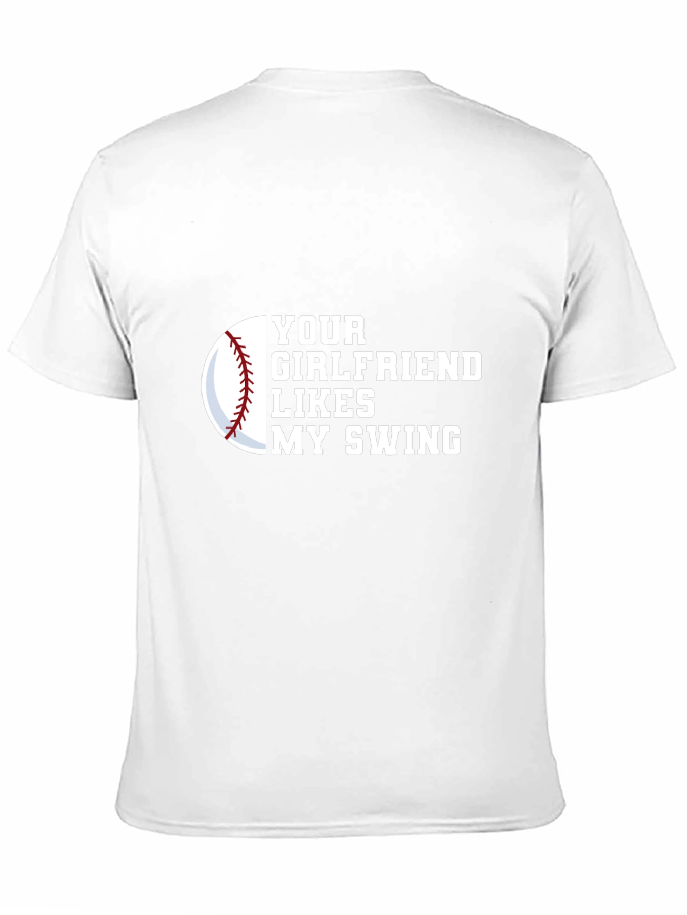 Your Girlfriend Likes My Swing Novelty Graphic Tee