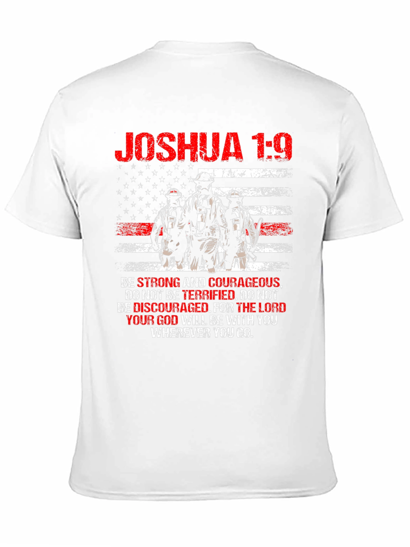 Joshua 1:9 Firefighter T-Shirt