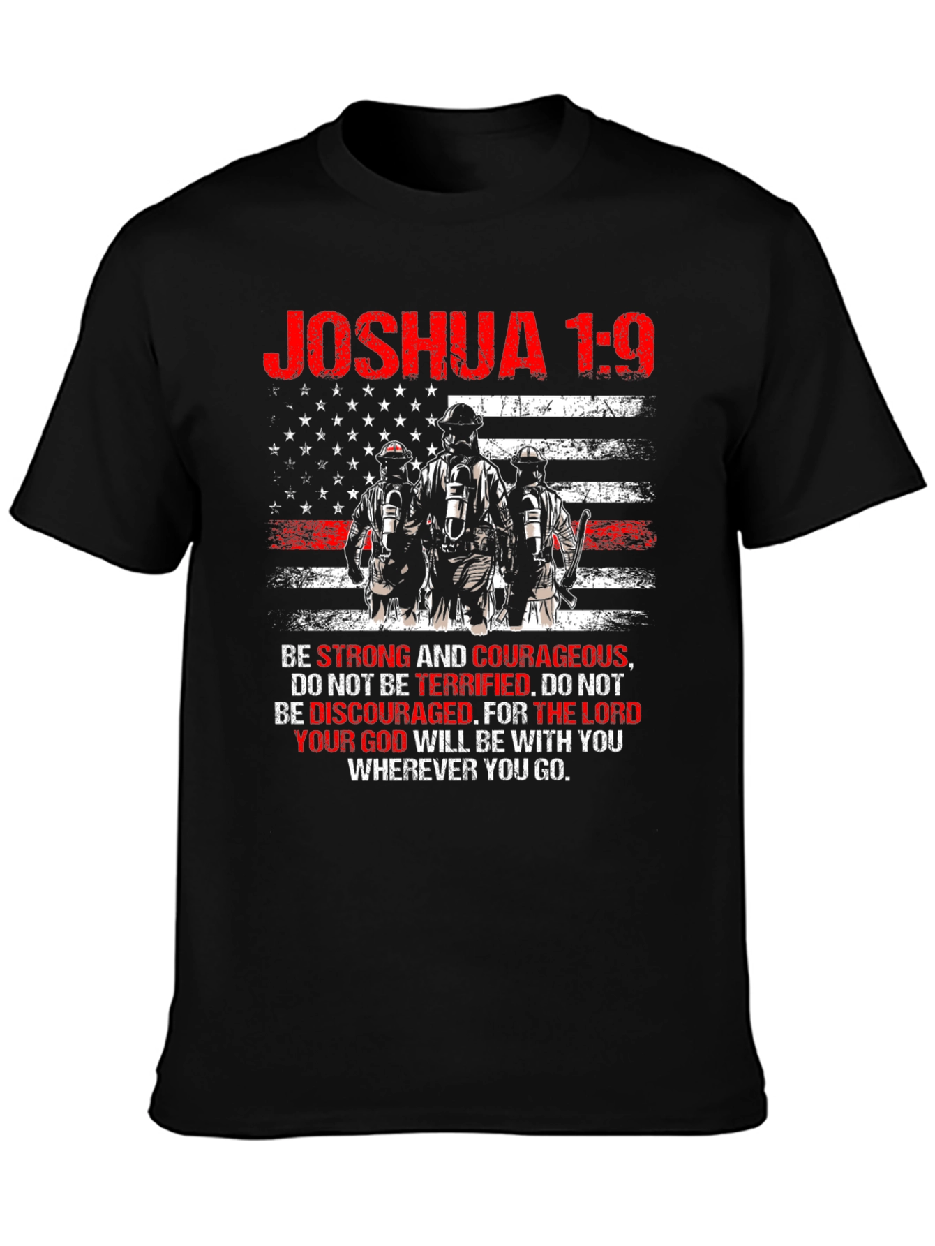 Joshua 1:9 Firefighter T-Shirt