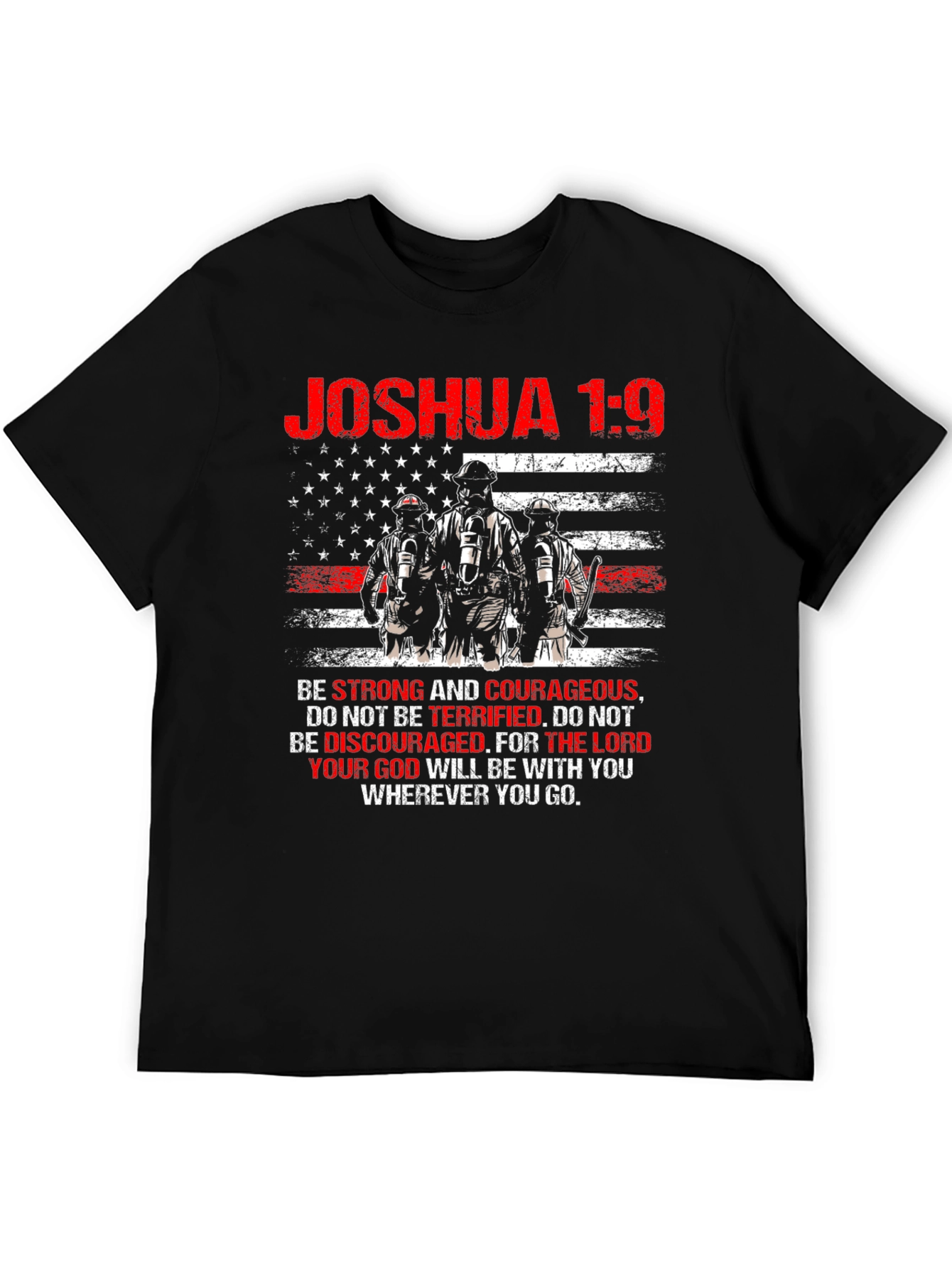 Joshua 1:9 Firefighter T-Shirt