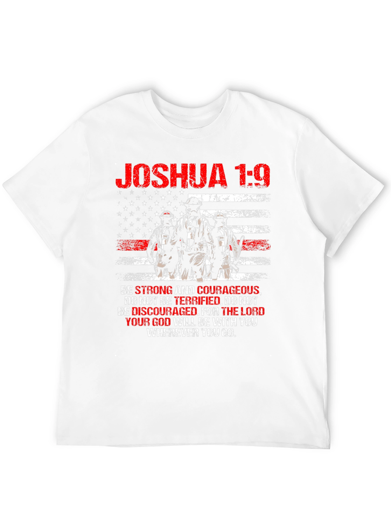 Joshua 1:9 Firefighter T-Shirt