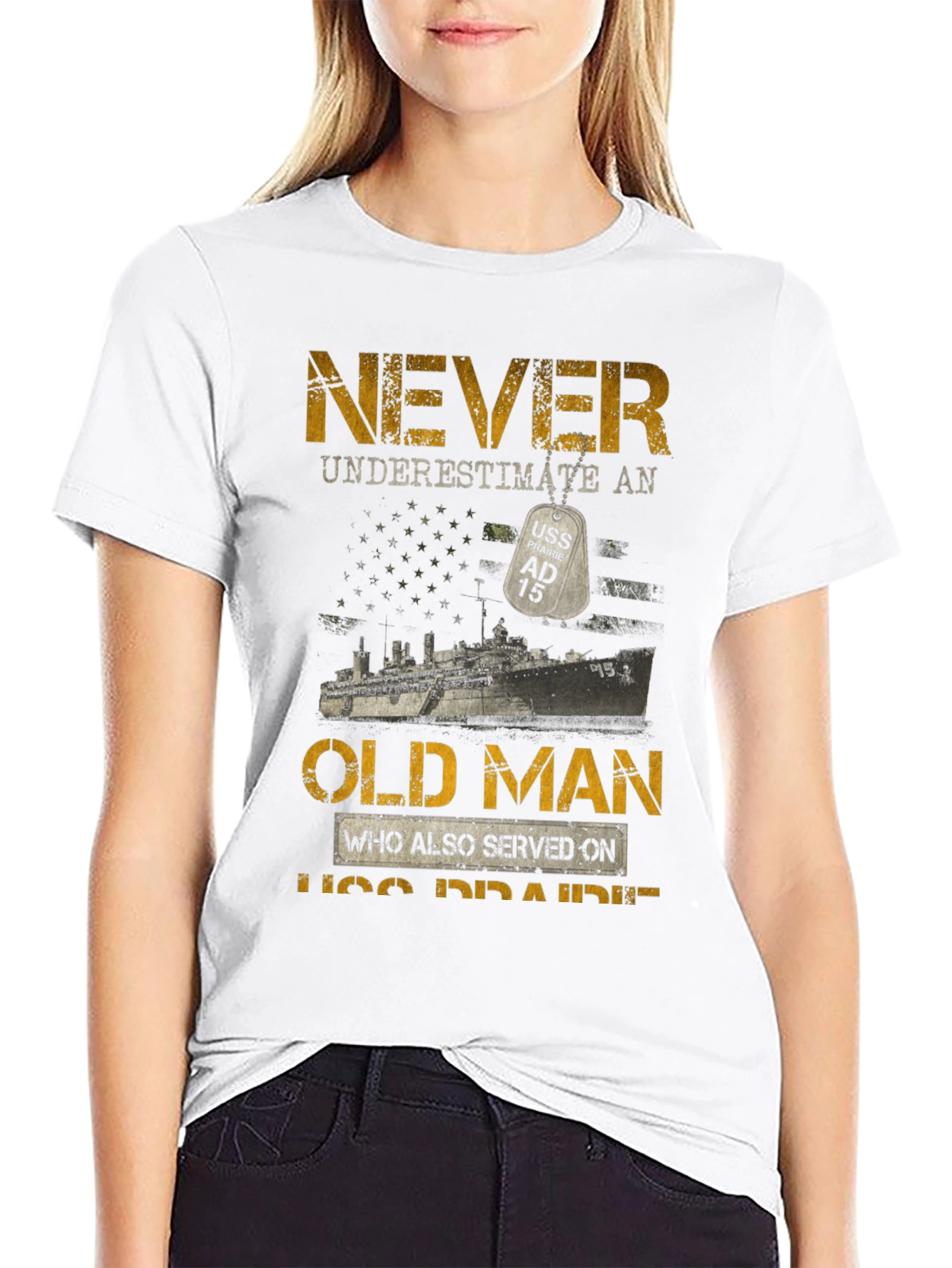 Never Underestimate Old Man USS Prairie AD 15 T-Shirt