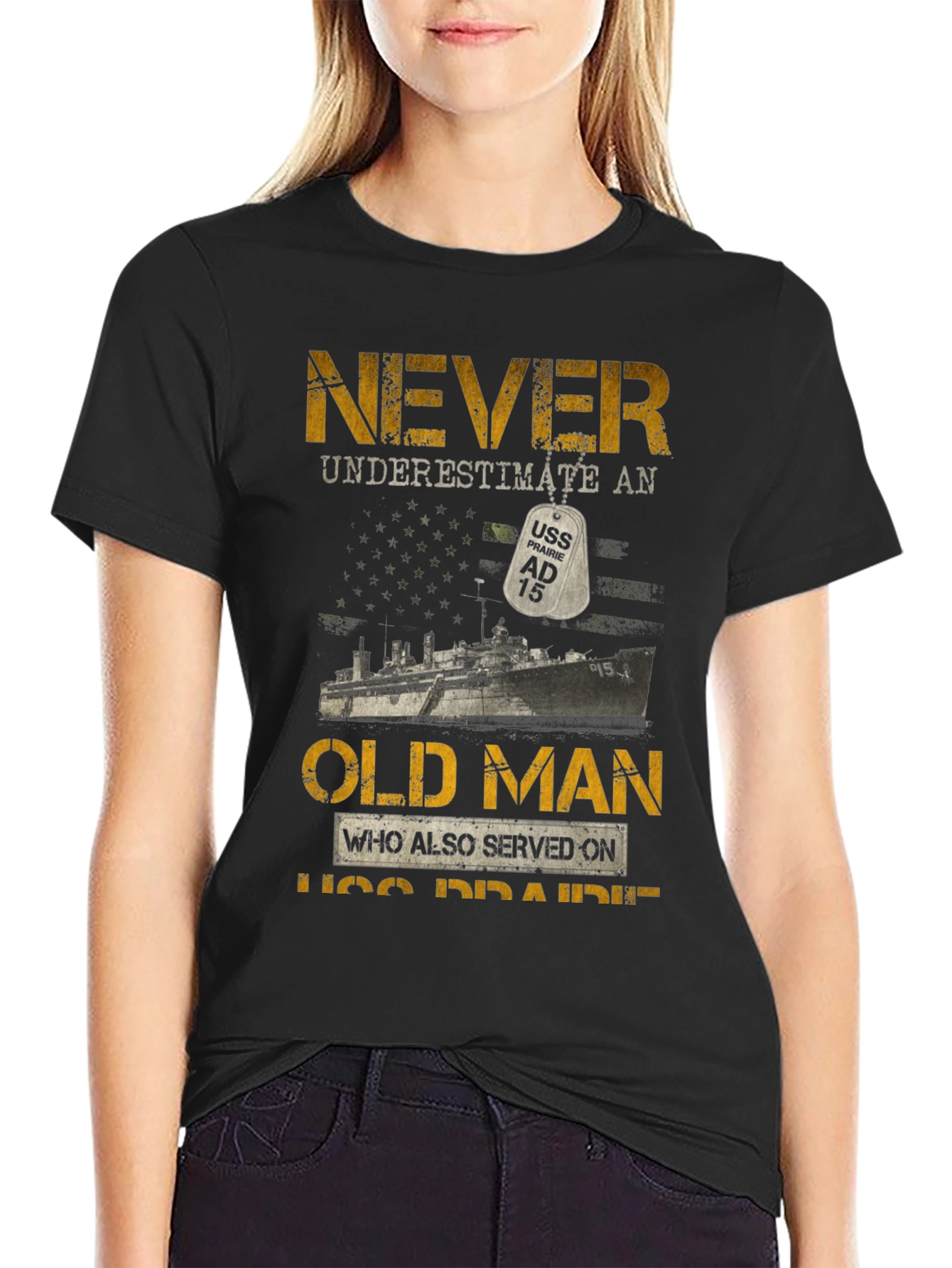 Never Underestimate Old Man USS Prairie AD 15 T-Shirt