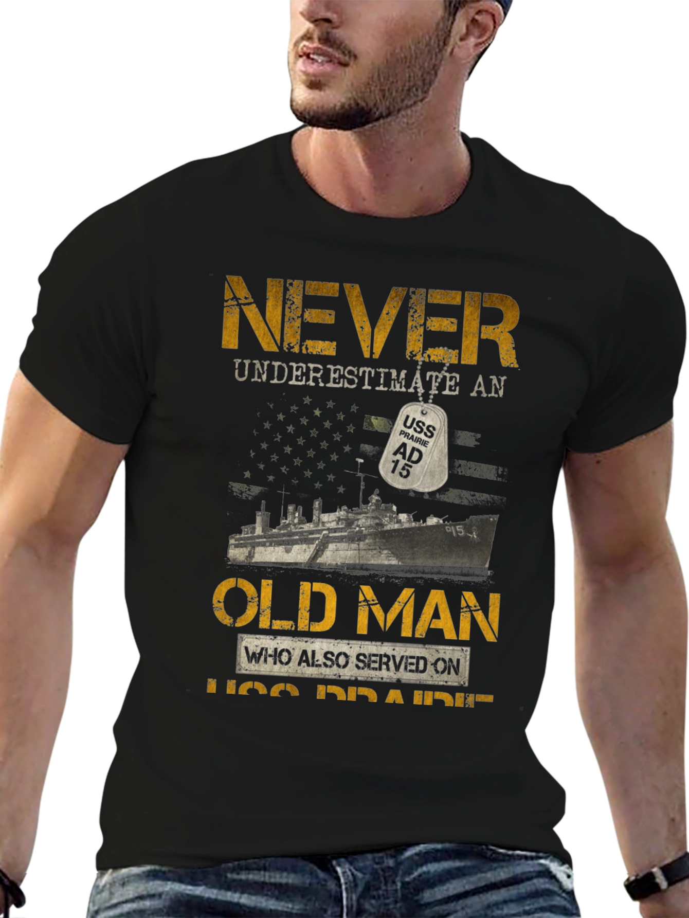 Never Underestimate Old Man USS Prairie AD 15 T-Shirt