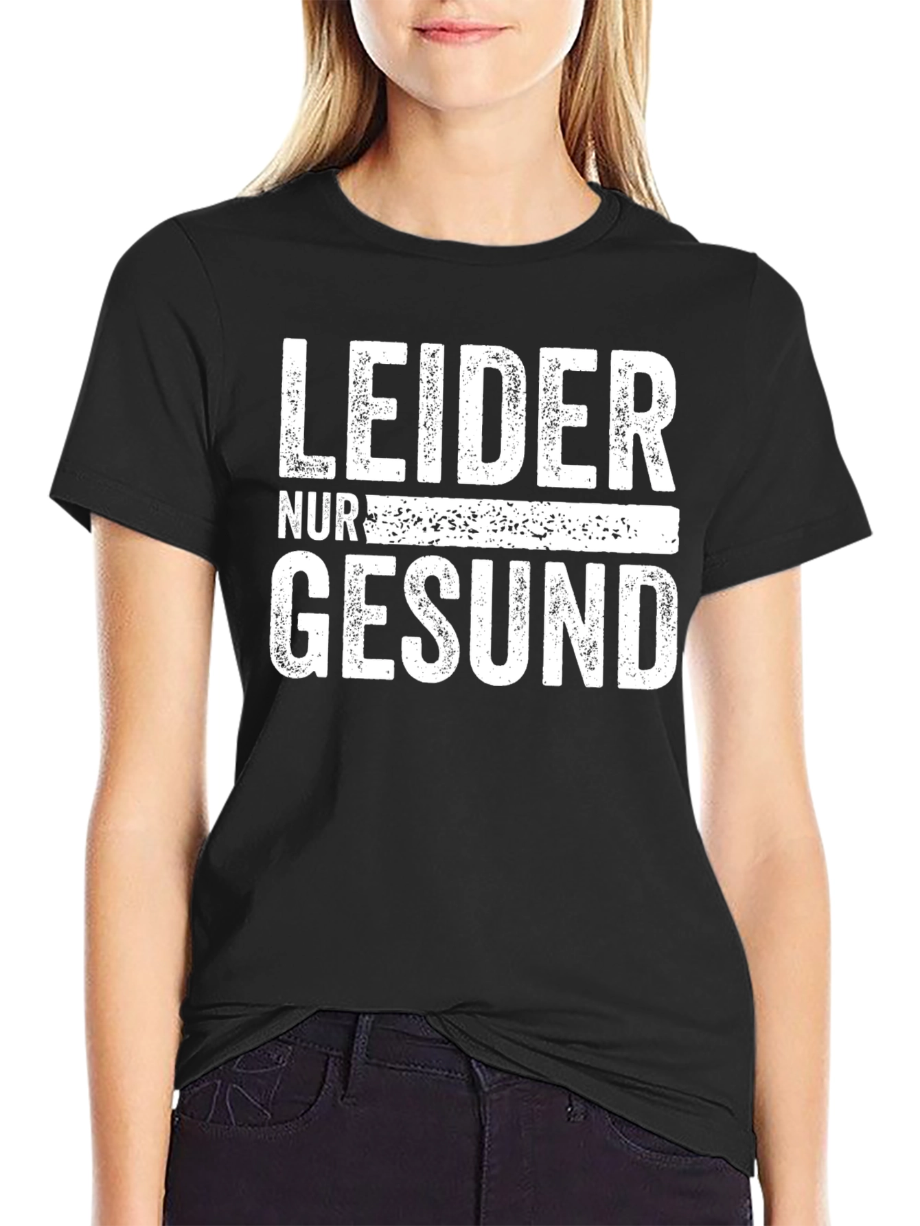Leider Nur Gesund T-Shirt