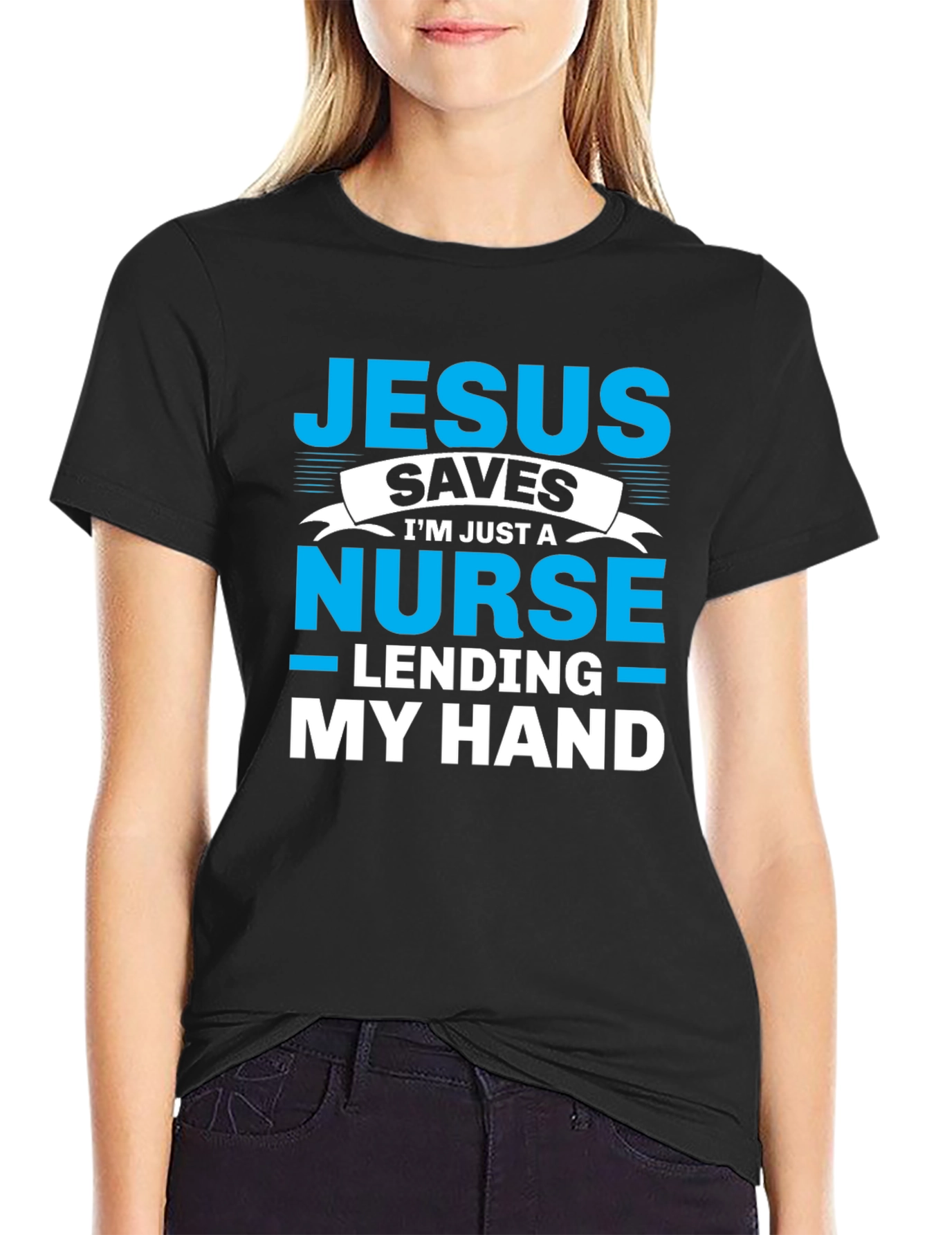 Jesus Saves Nurse T-Shirt - Lending My Hand
