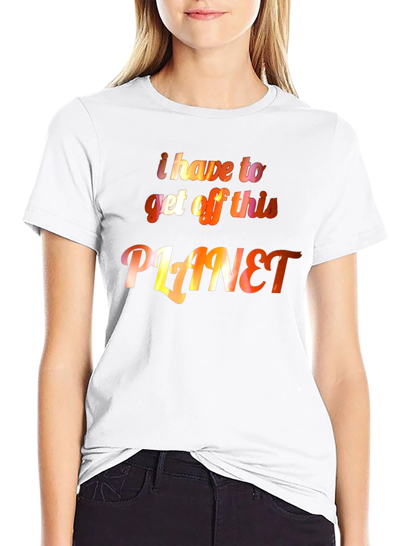 I Have to Get Off This Planet Graphic Tee