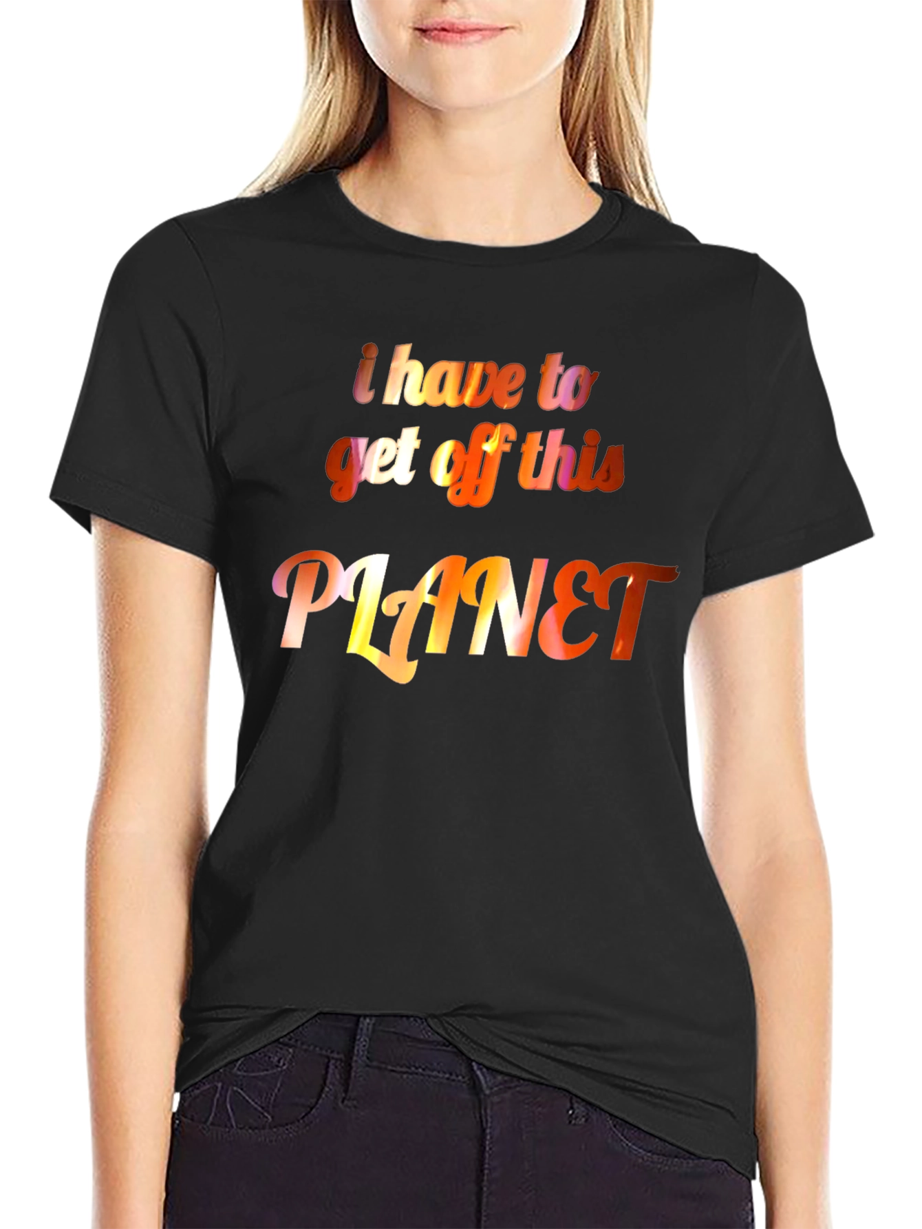I Have to Get Off This Planet Graphic Tee