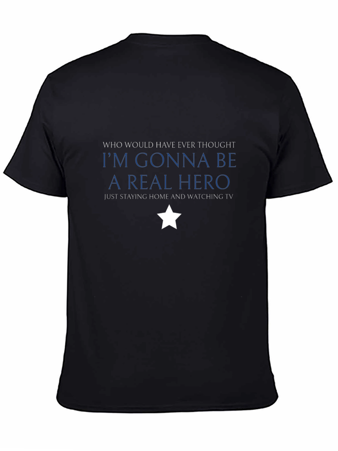 Hero at Home Black T-Shirt: Stay Home Watch TV