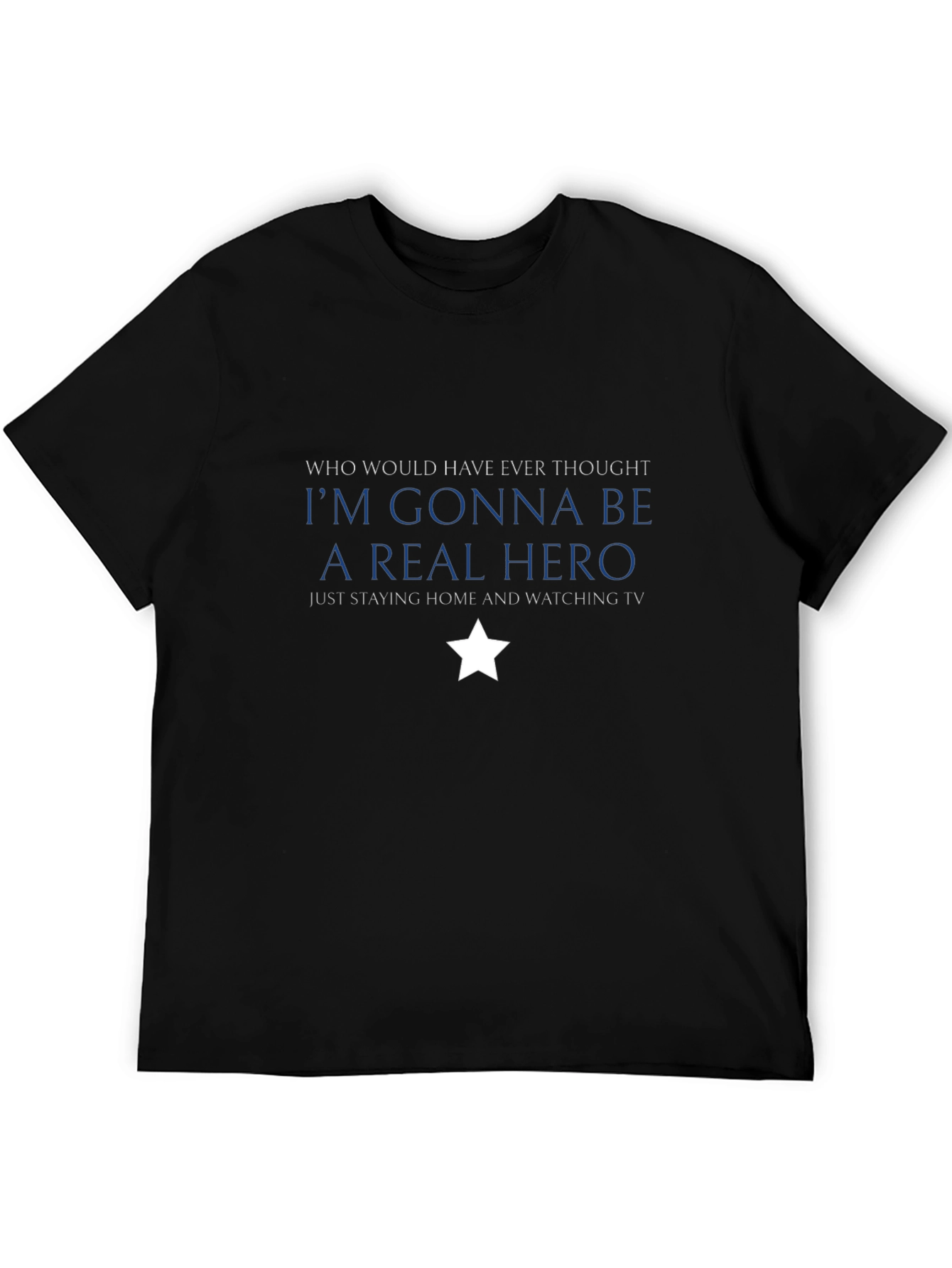 Hero at Home Black T-Shirt: Stay Home Watch TV