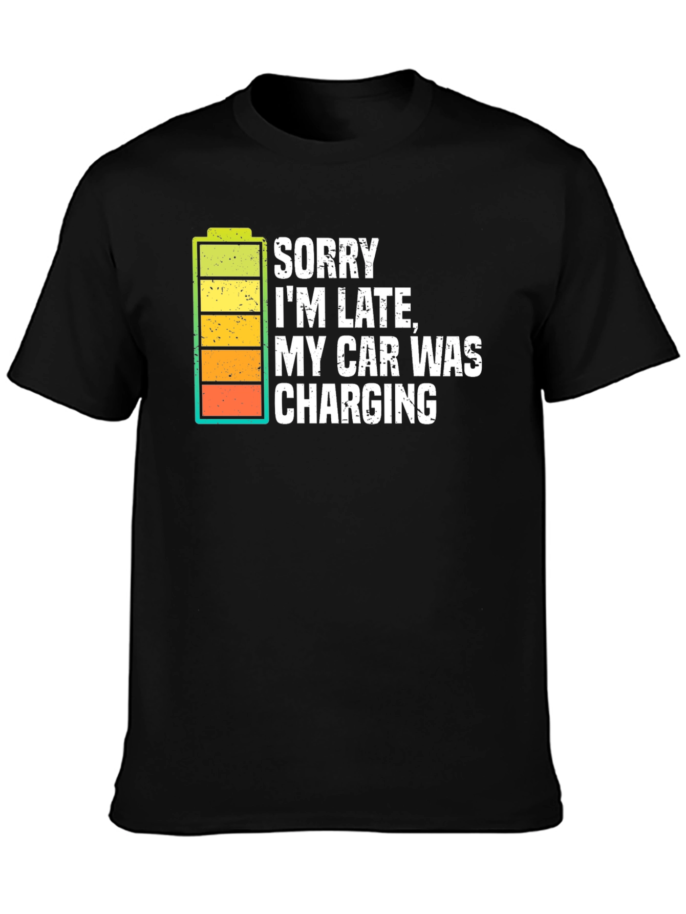 Sorry Im Late Electric Car Charging Graphic Tee