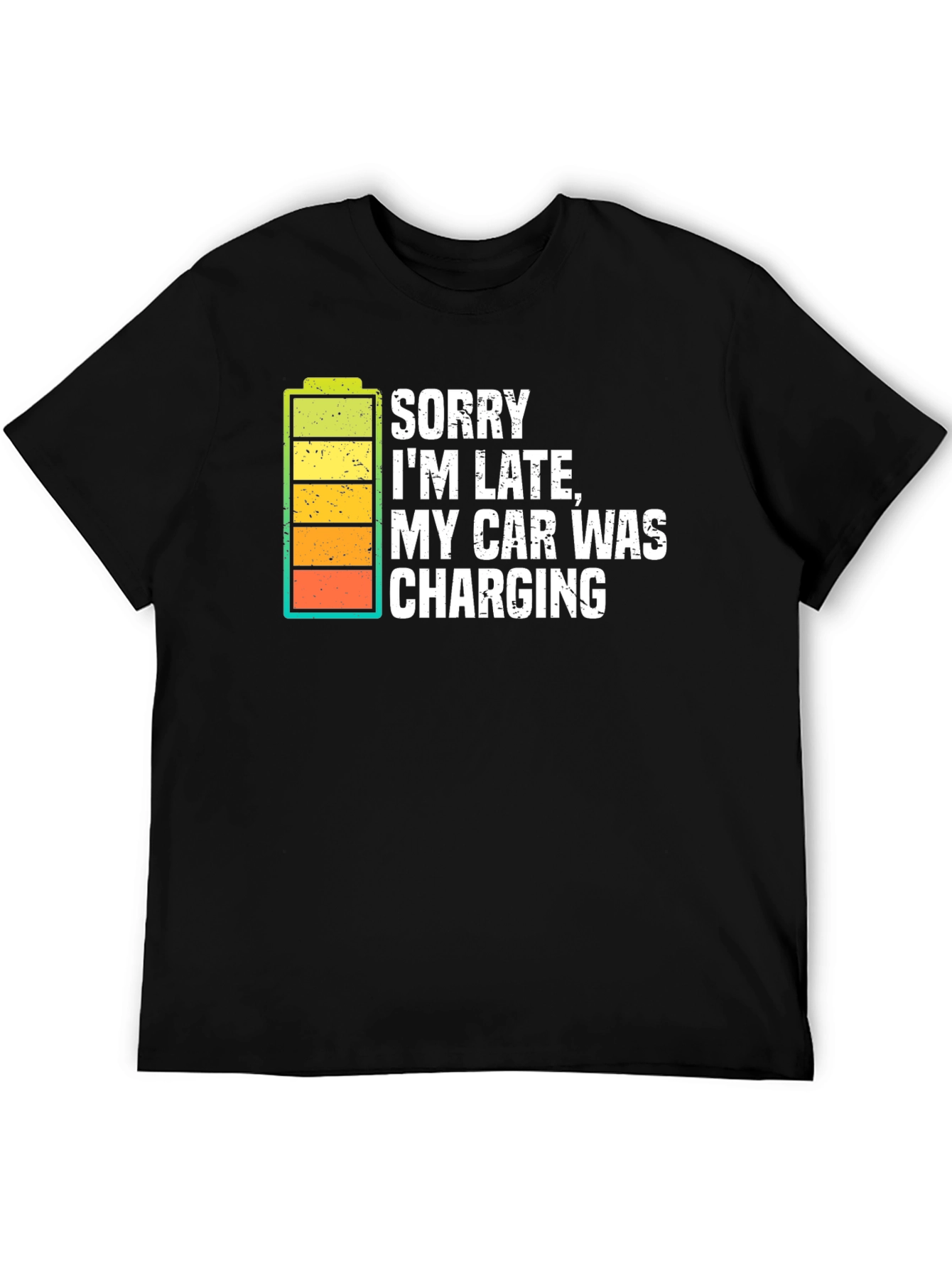 Sorry Im Late Electric Car Charging Graphic Tee