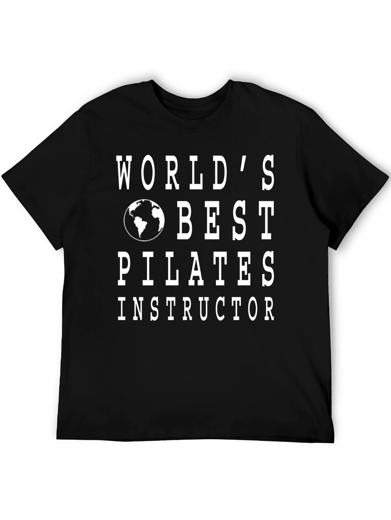 Worlds Best Pilates Instructor T-Shirt - Black