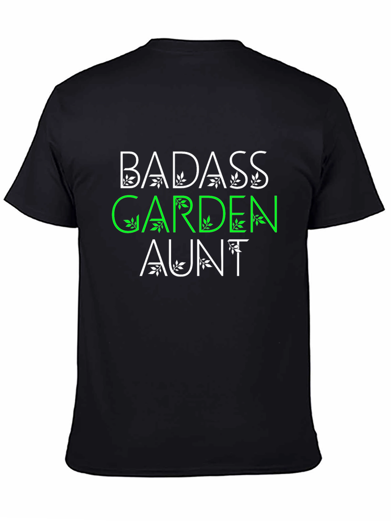 Badass Garden Aunt T-Shirt - Unisex