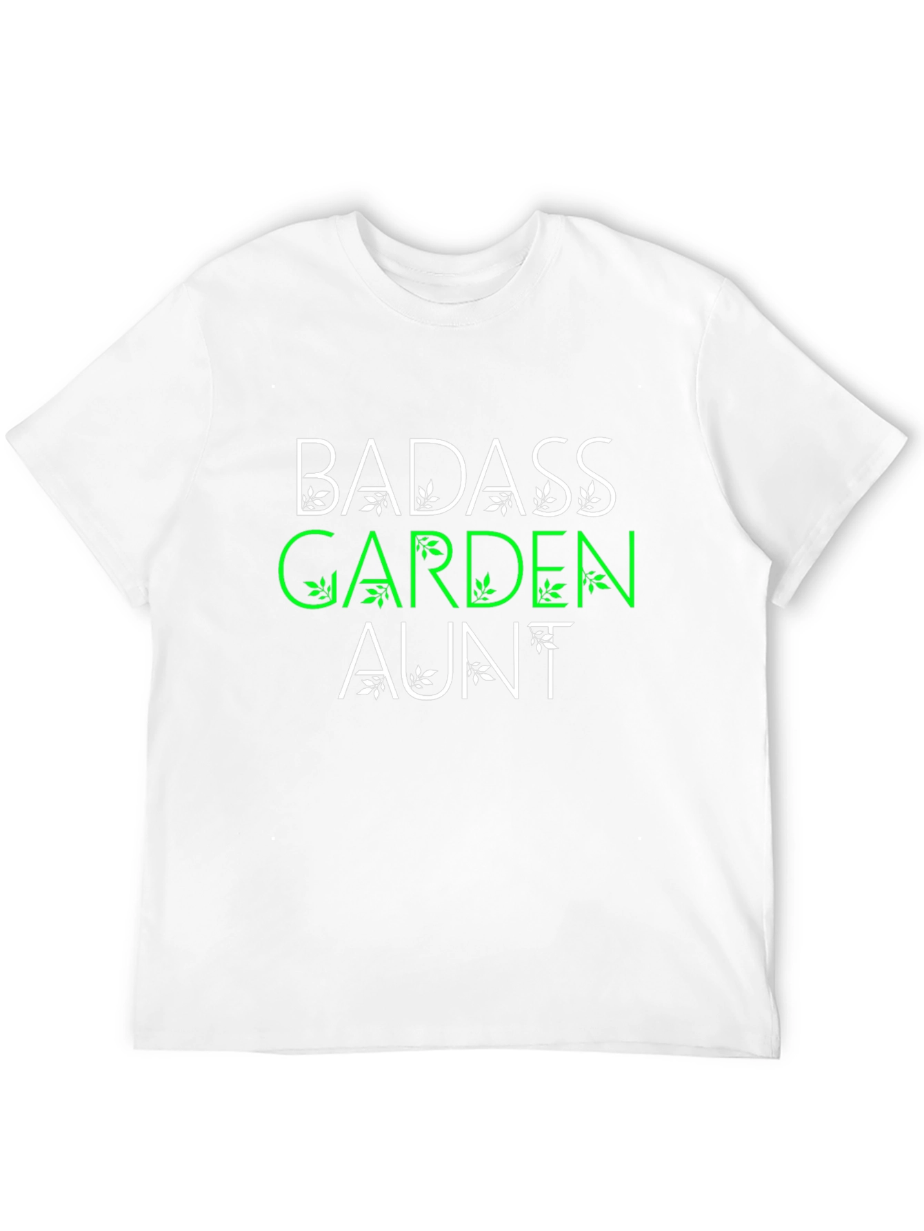 Badass Garden Aunt T-Shirt - Unisex