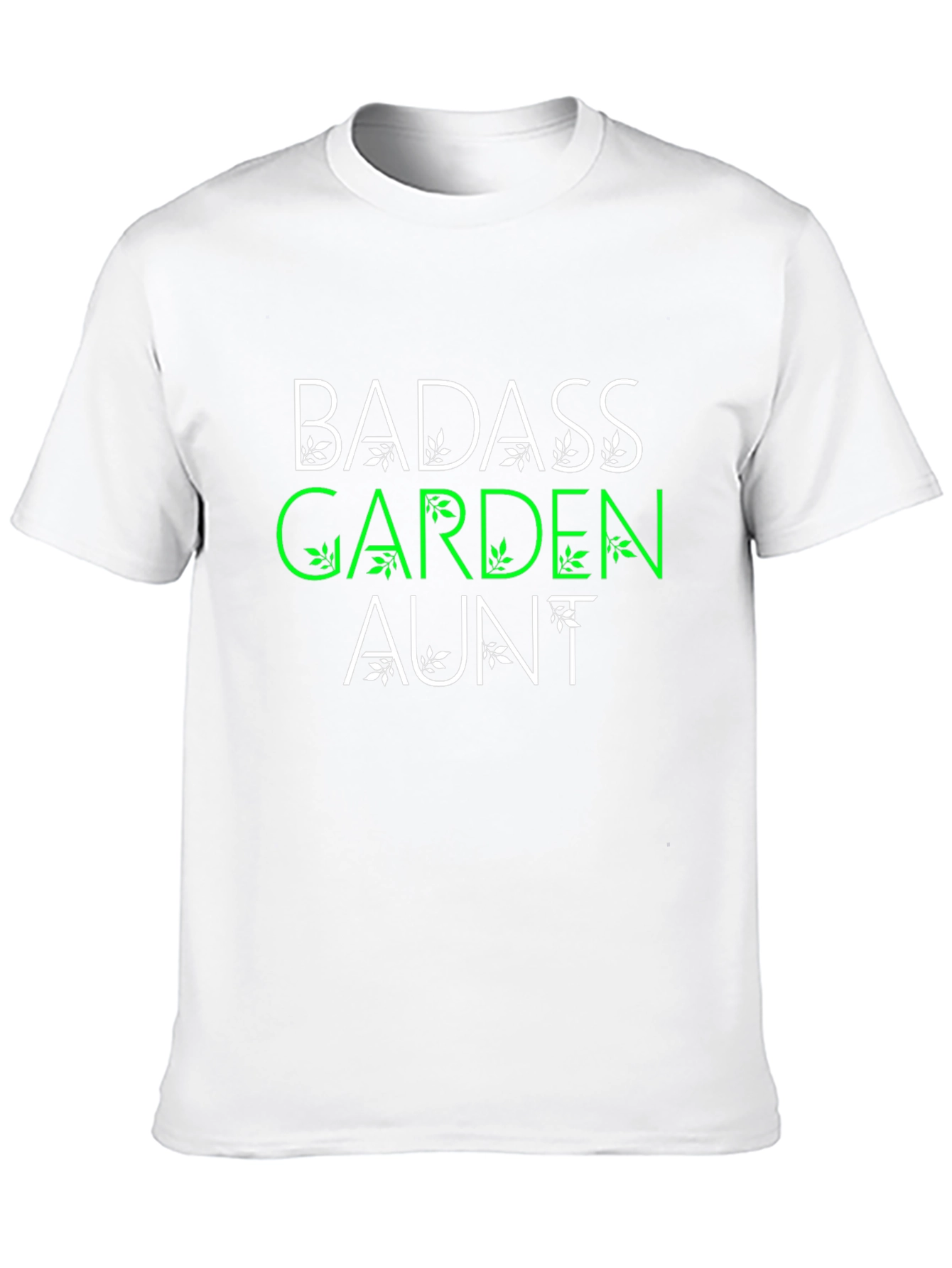 Badass Garden Aunt T-Shirt - Unisex
