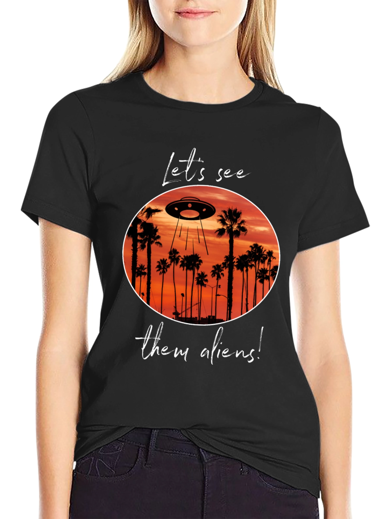 Lets See Them Aliens Graphic Tee