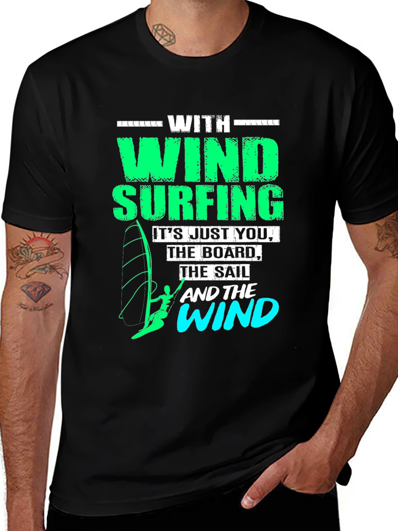 Windsurfing T-Shirt: Just You The Board & The Wind