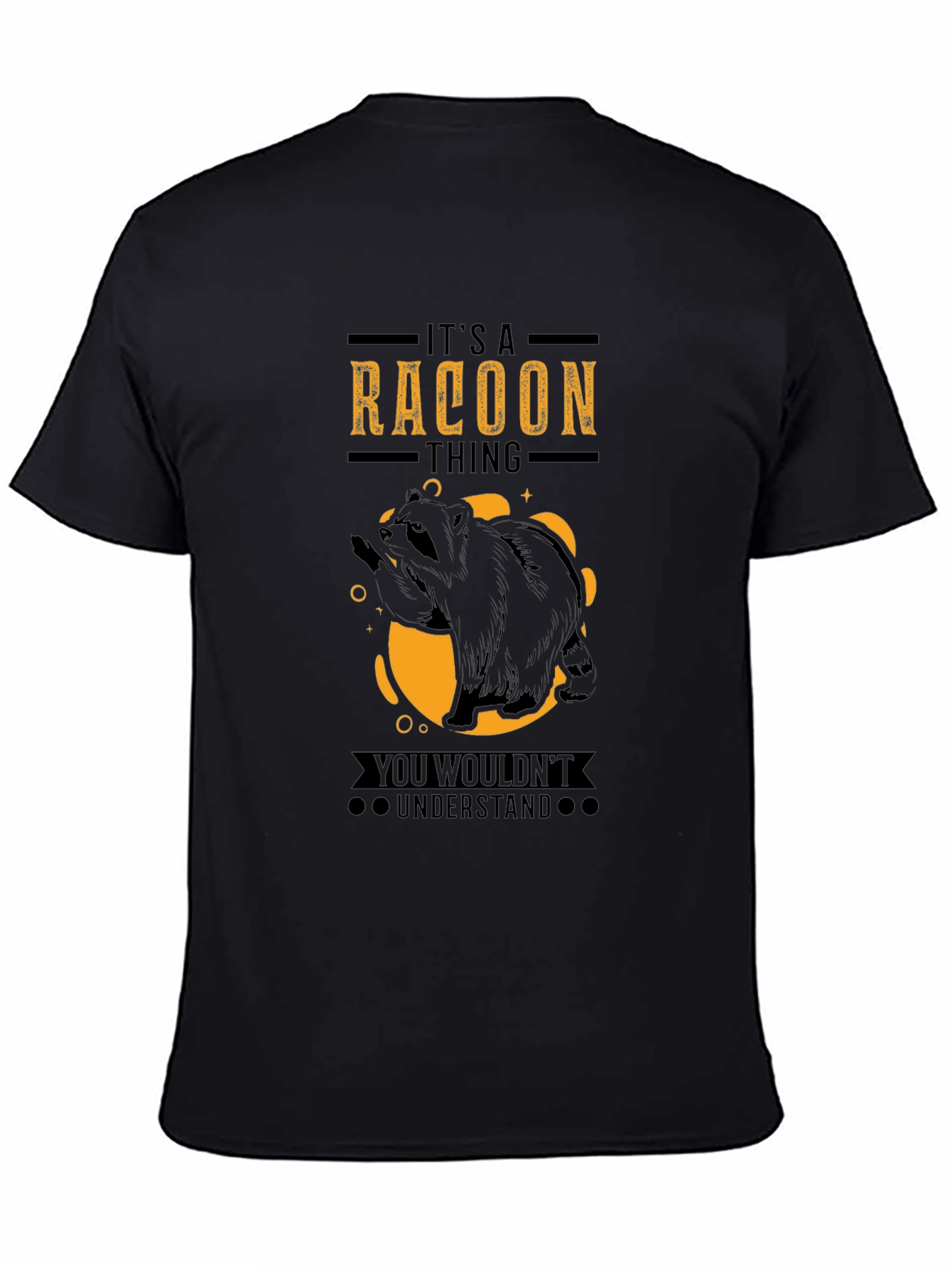 Its a Raccoon Thing Funny Graphic T-Shirt