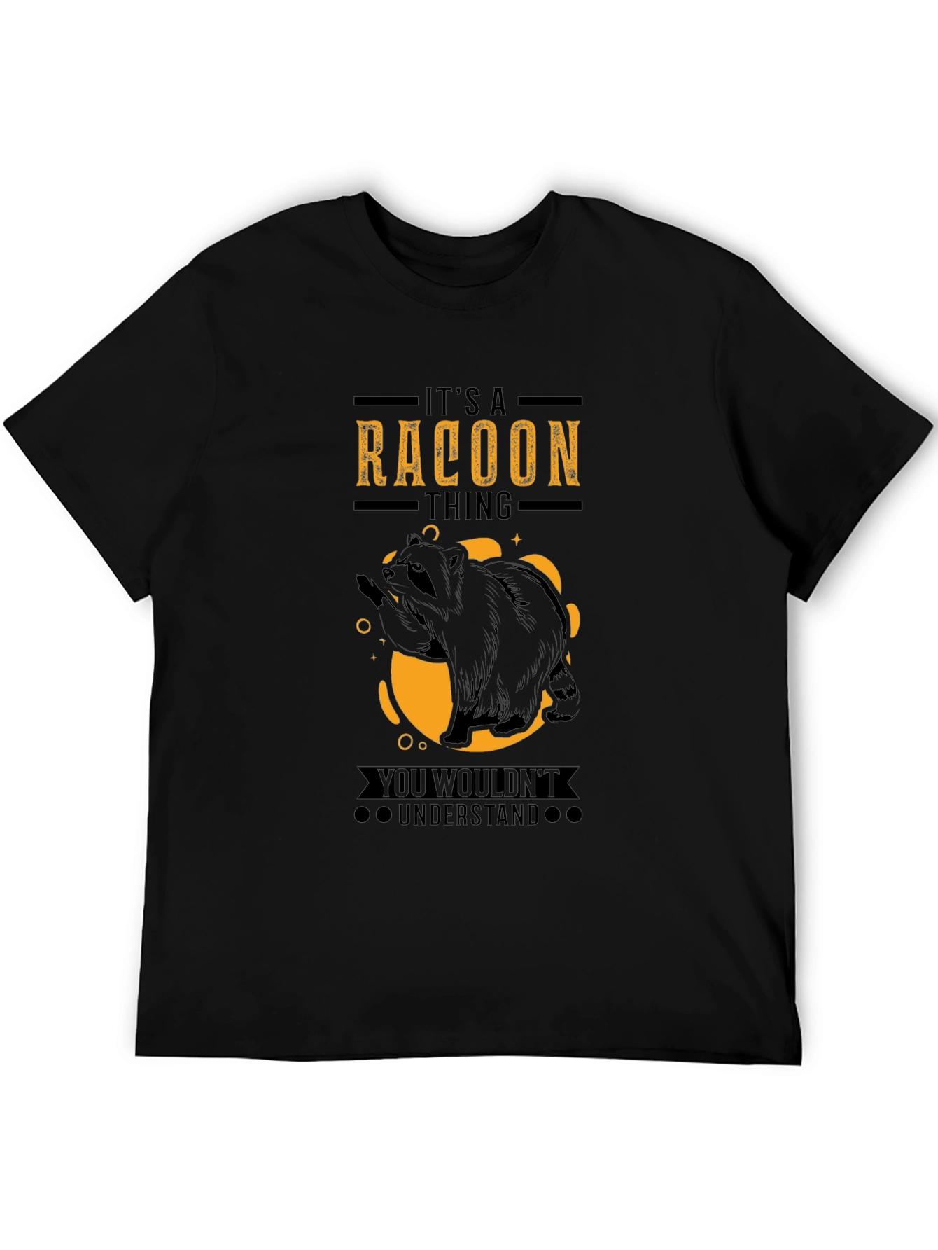Its a Raccoon Thing Funny Graphic T-Shirt
