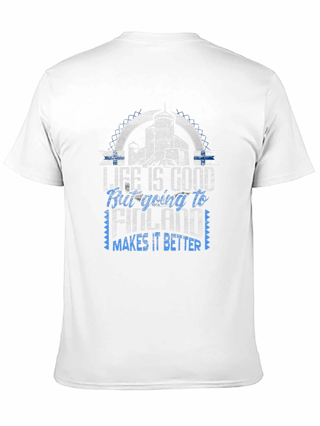 Life is Good Going to Finland T-Shirt