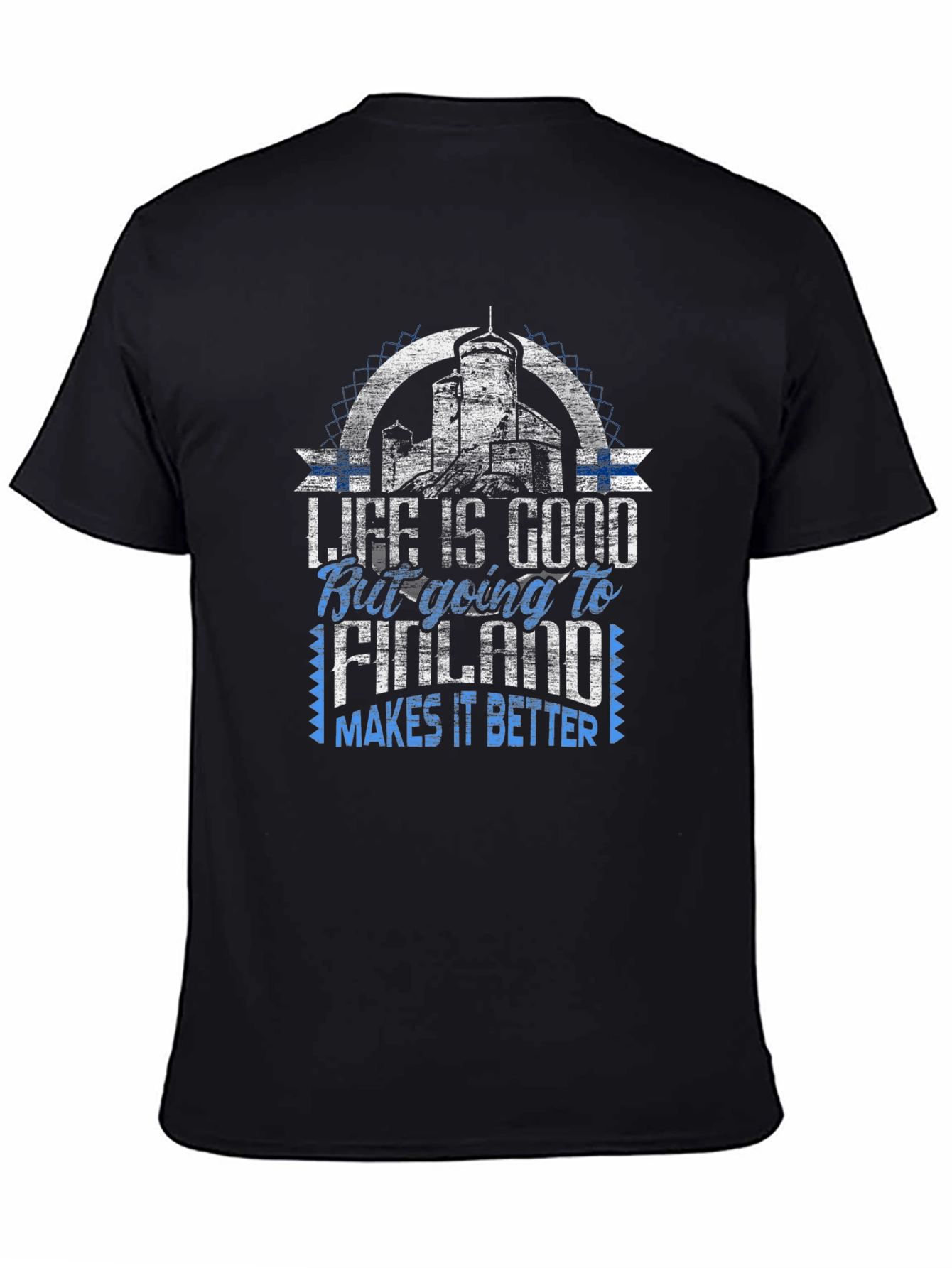 Life is Good Going to Finland T-Shirt