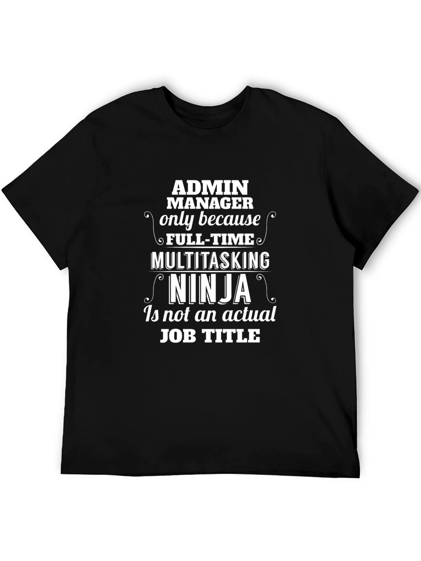Admin Manager Ninja T-Shirt