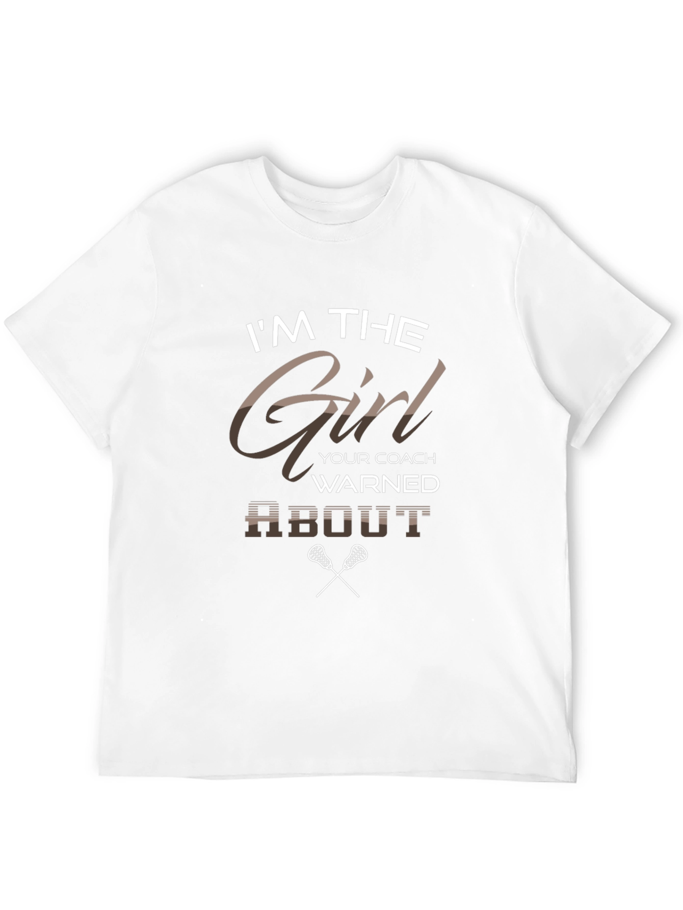 Im The Girl Lacrosse T-Shirt
