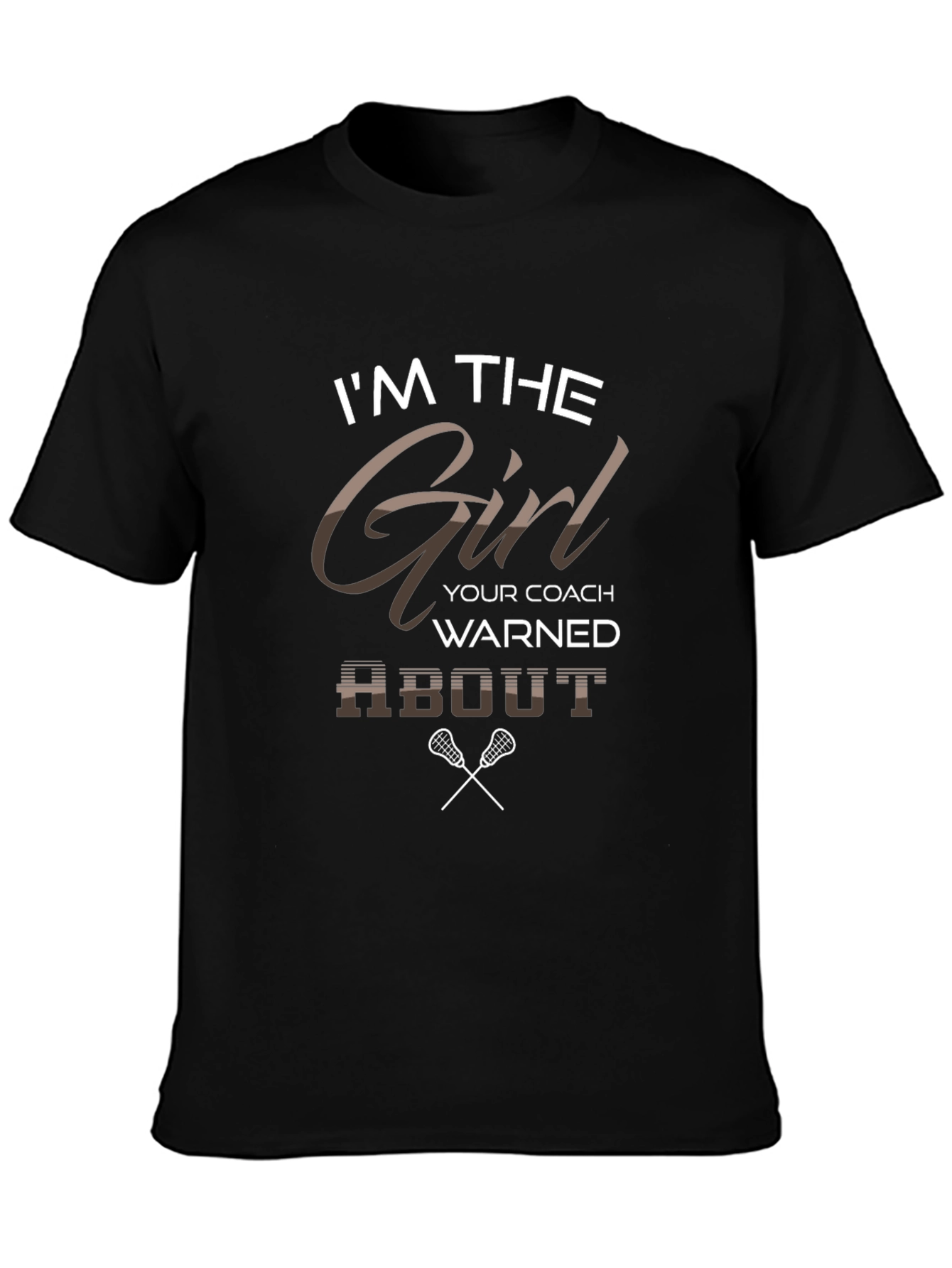 Im The Girl Lacrosse T-Shirt