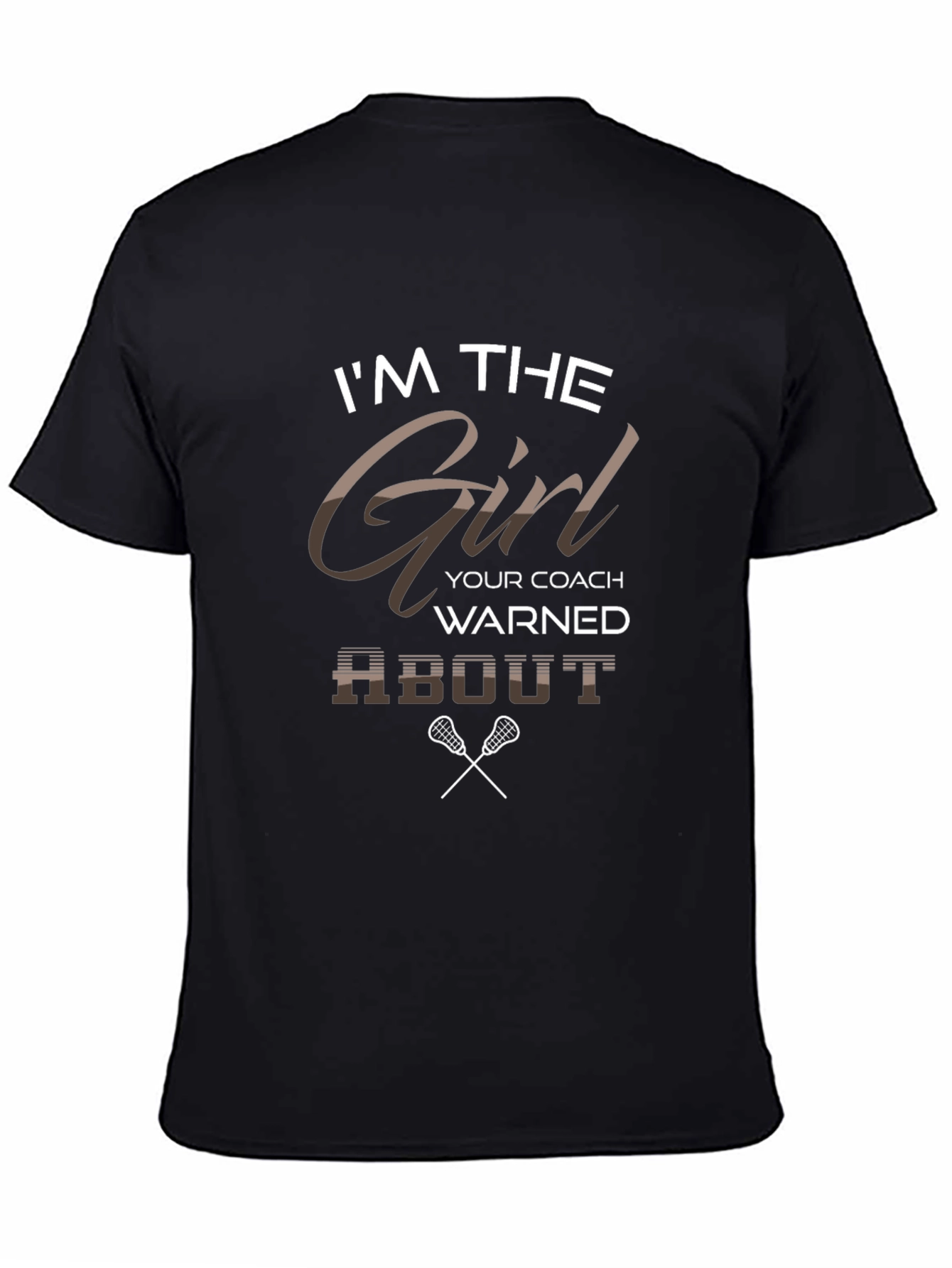 Im The Girl Lacrosse T-Shirt