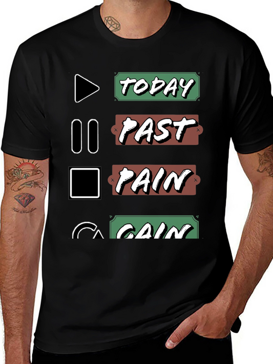Today Past Pain Gain T-Shirt