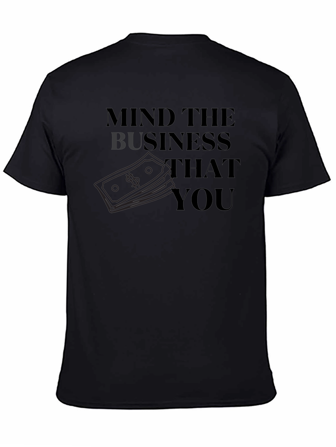 Mind The Business T-Shirt