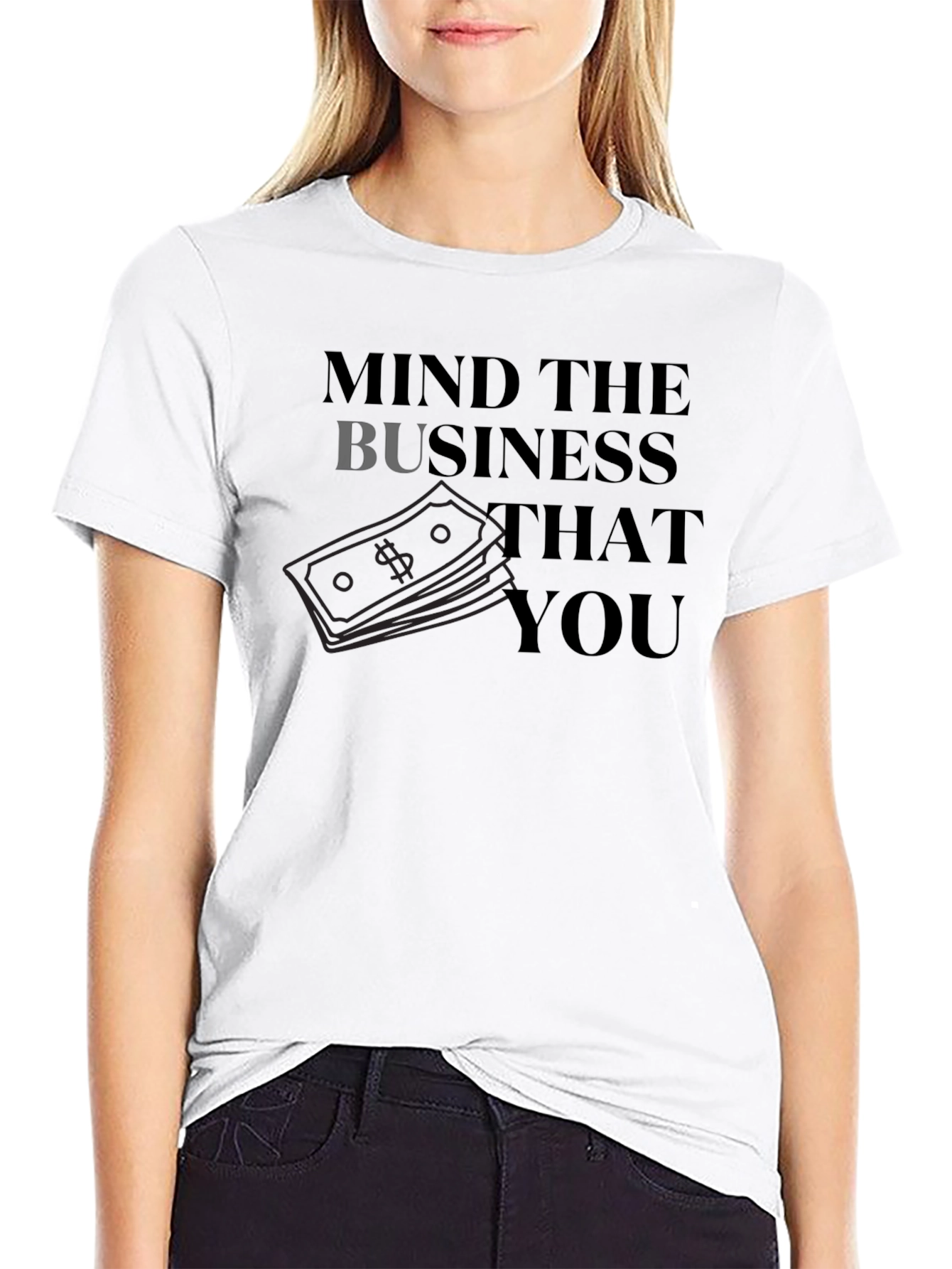 Mind The Business T-Shirt