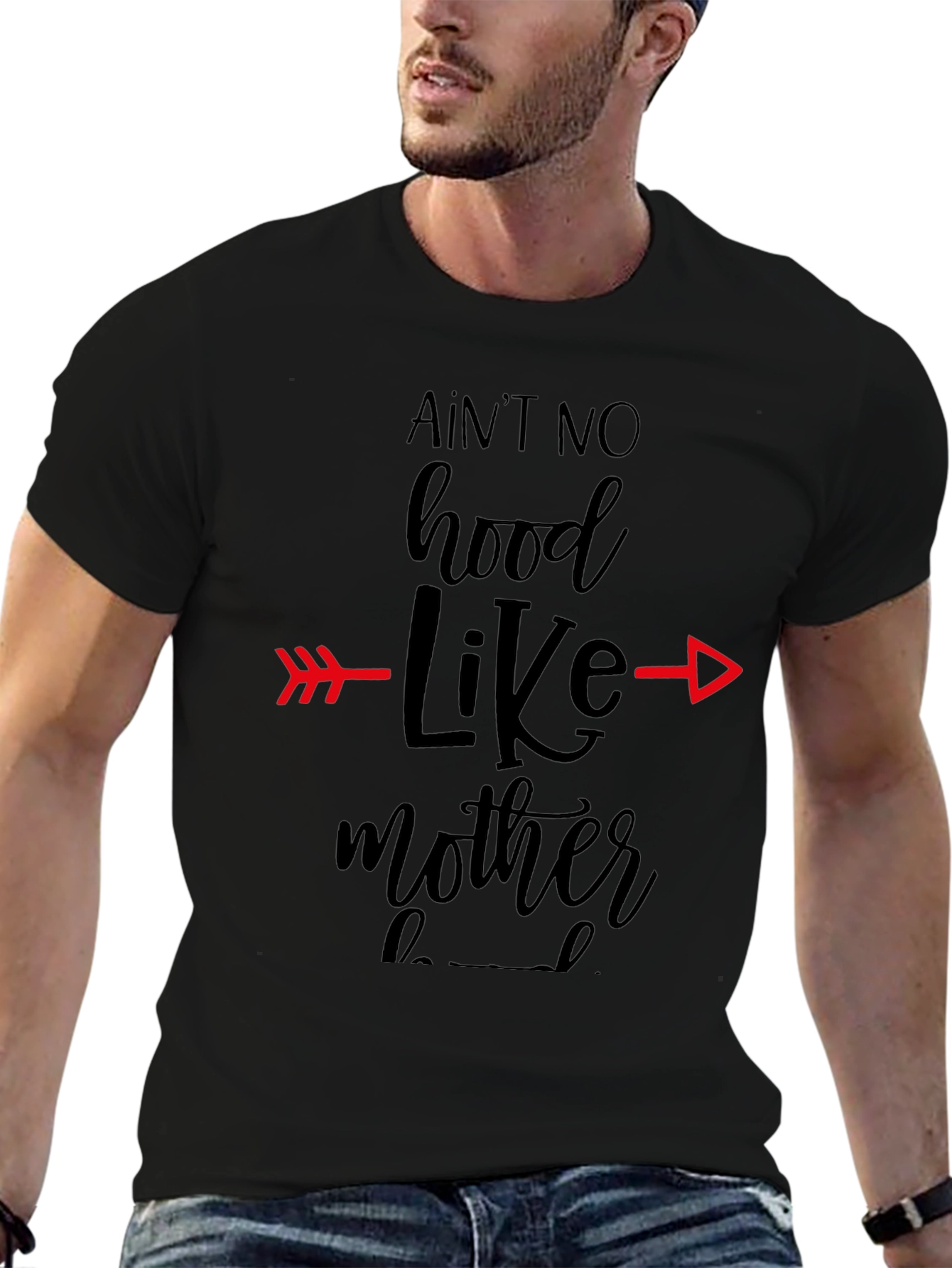 Aint No Hood Like Mother T-Shirt