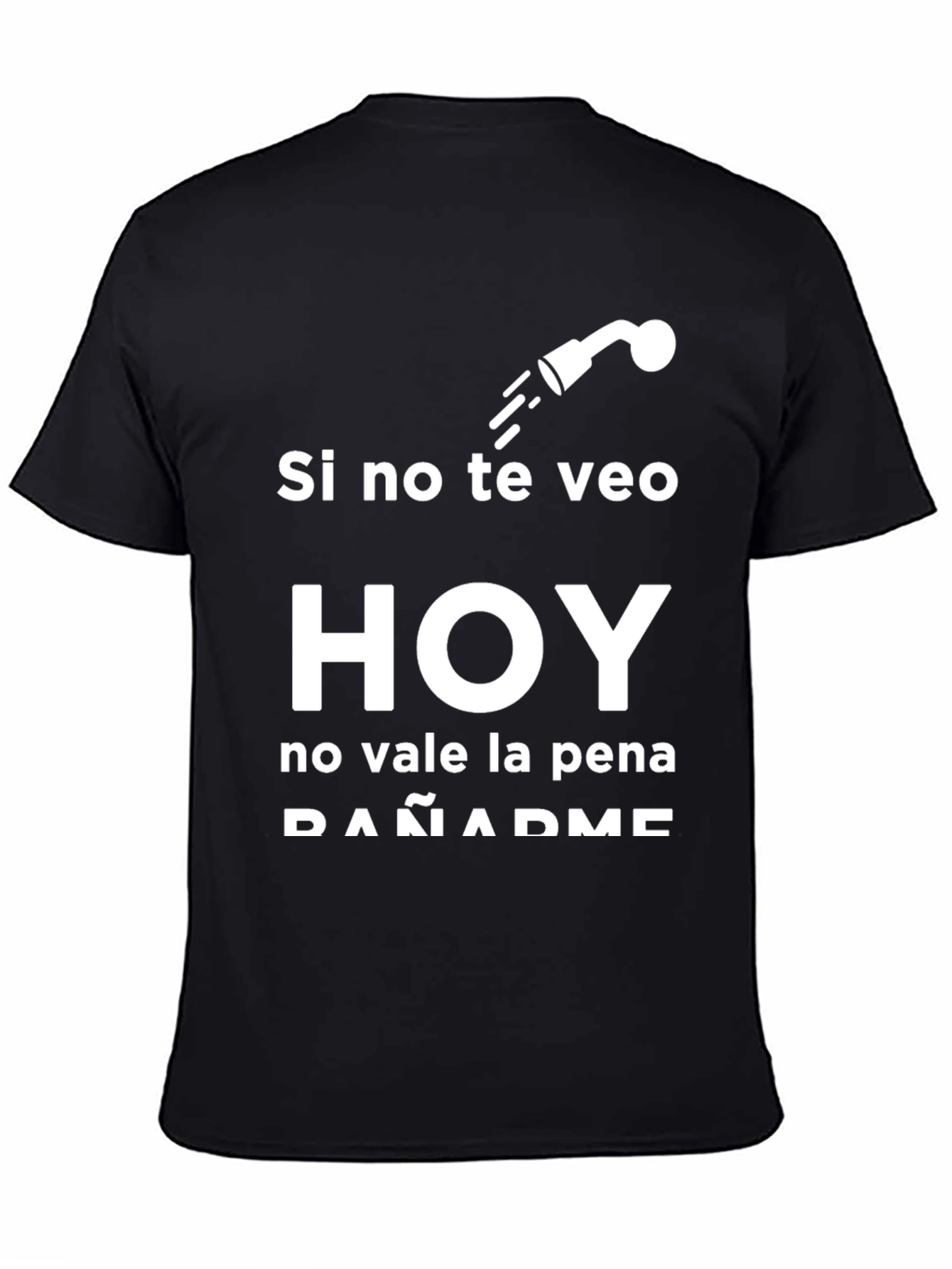 Funny Spanish T-Shirt: Si no te veo HOY