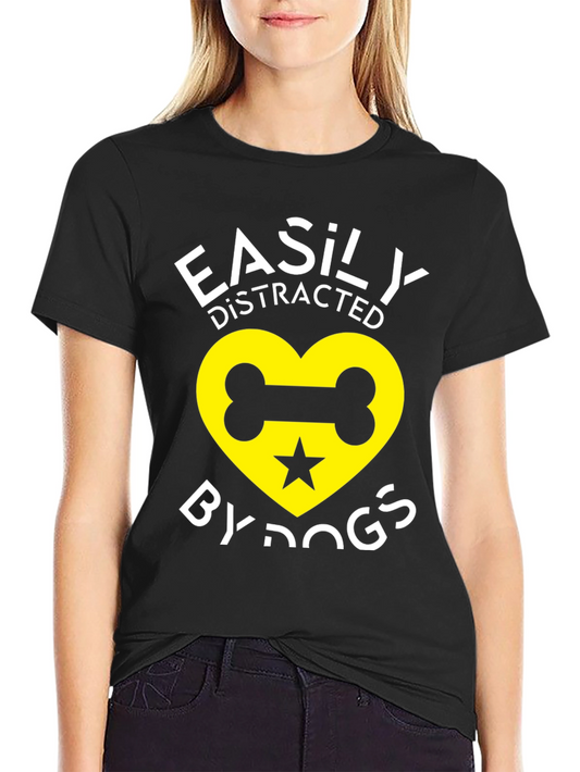Easily Distracted By Dogs Graphic T-Shirt