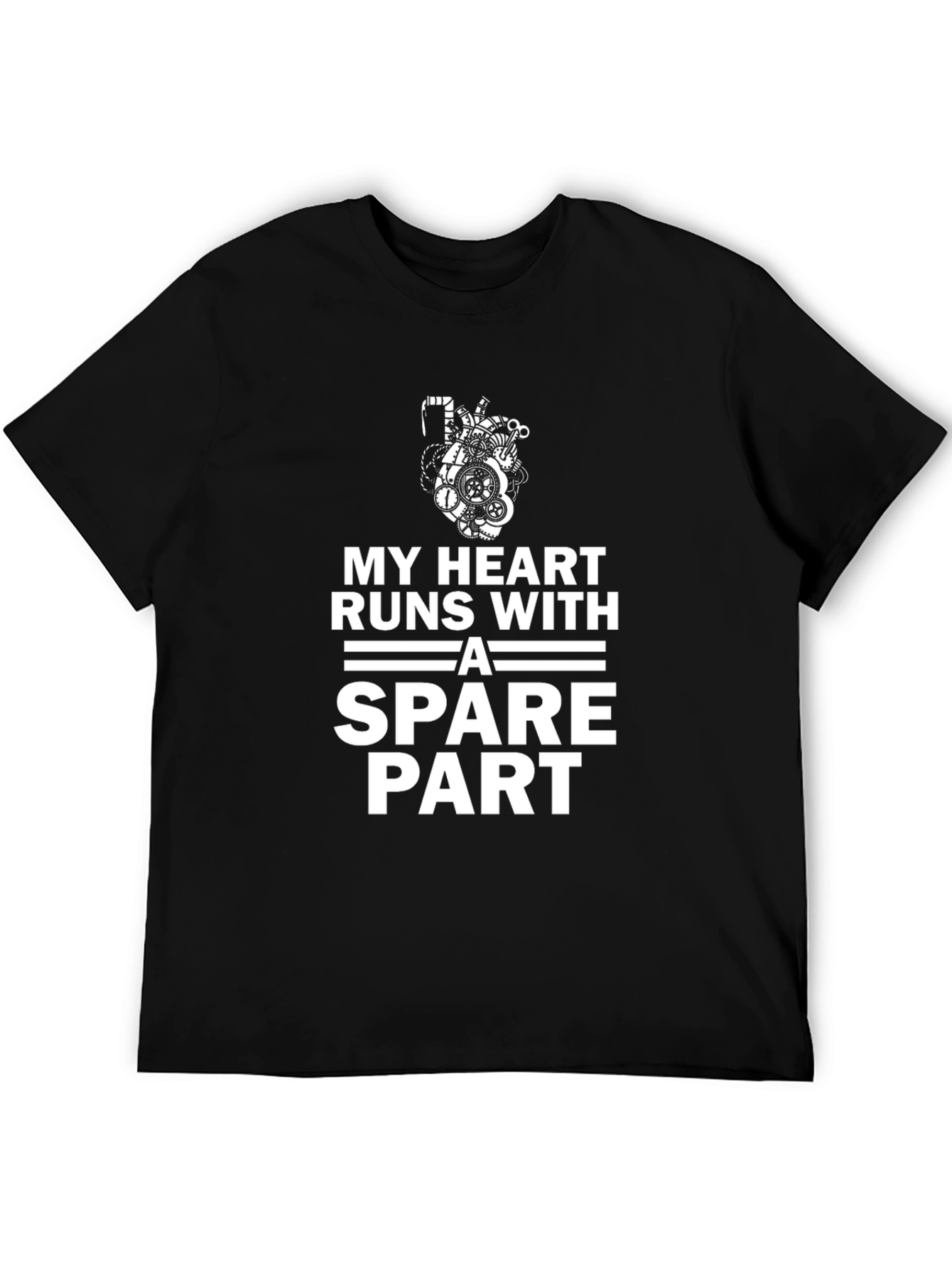 My Heart Runs with a Spare Part T-Shirt