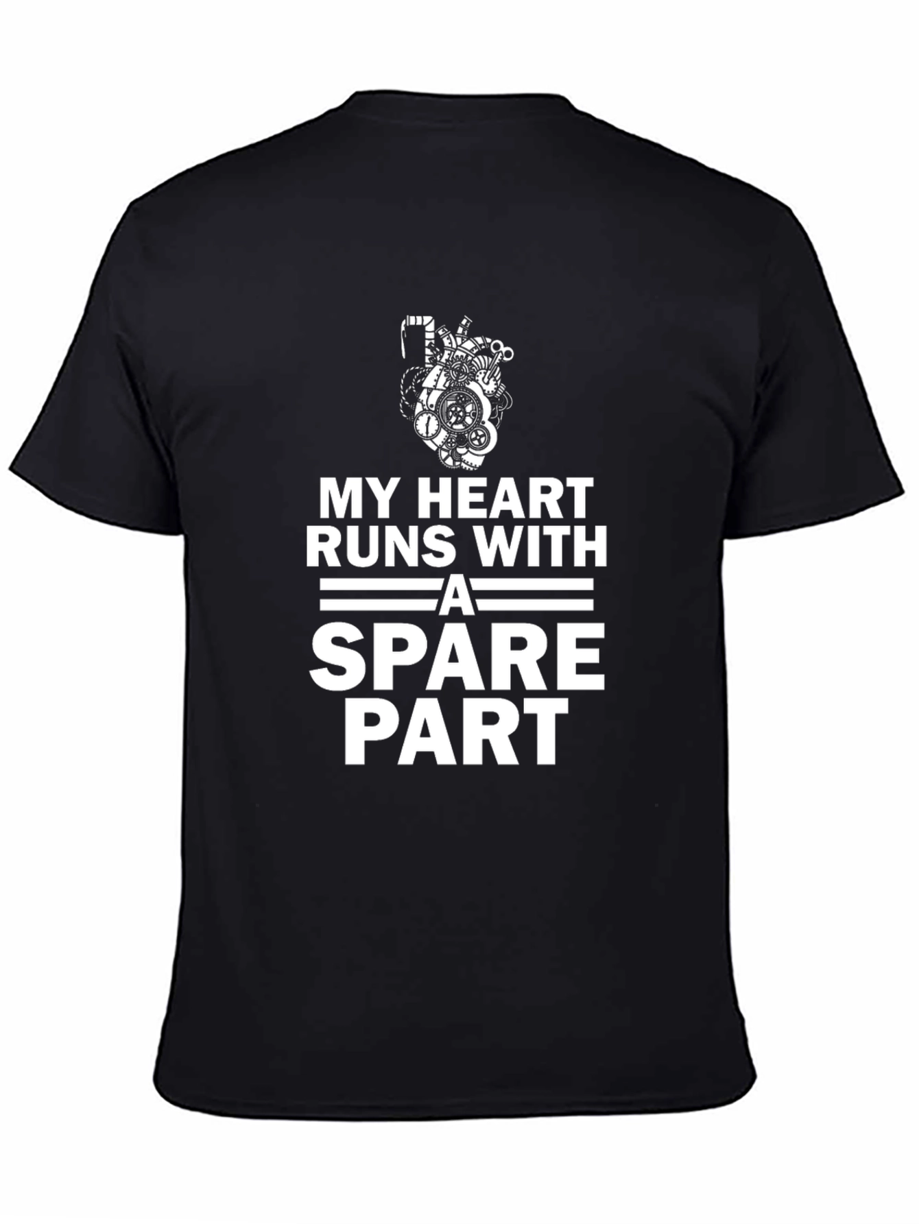 My Heart Runs with a Spare Part T-Shirt