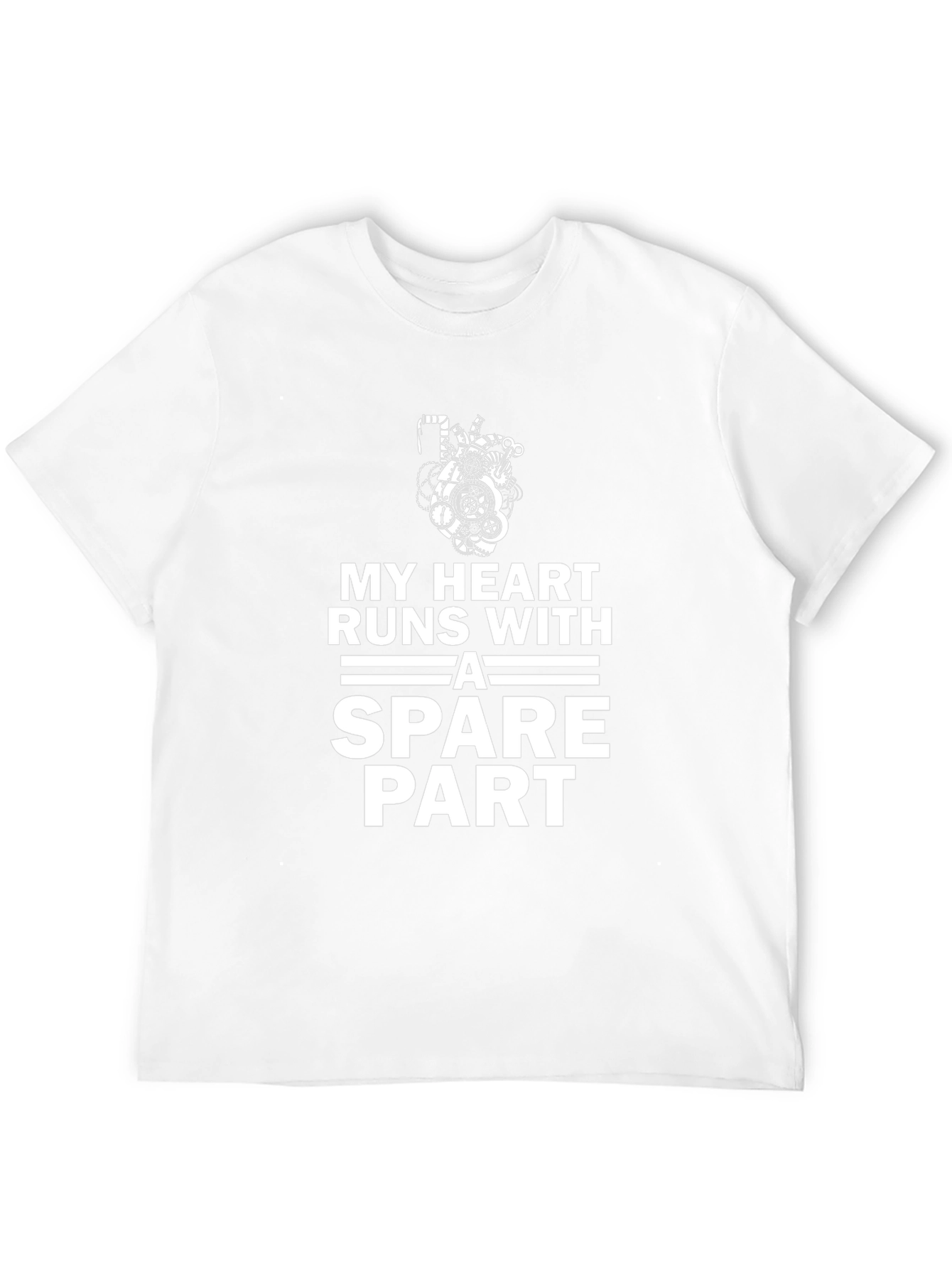 My Heart Runs with a Spare Part T-Shirt