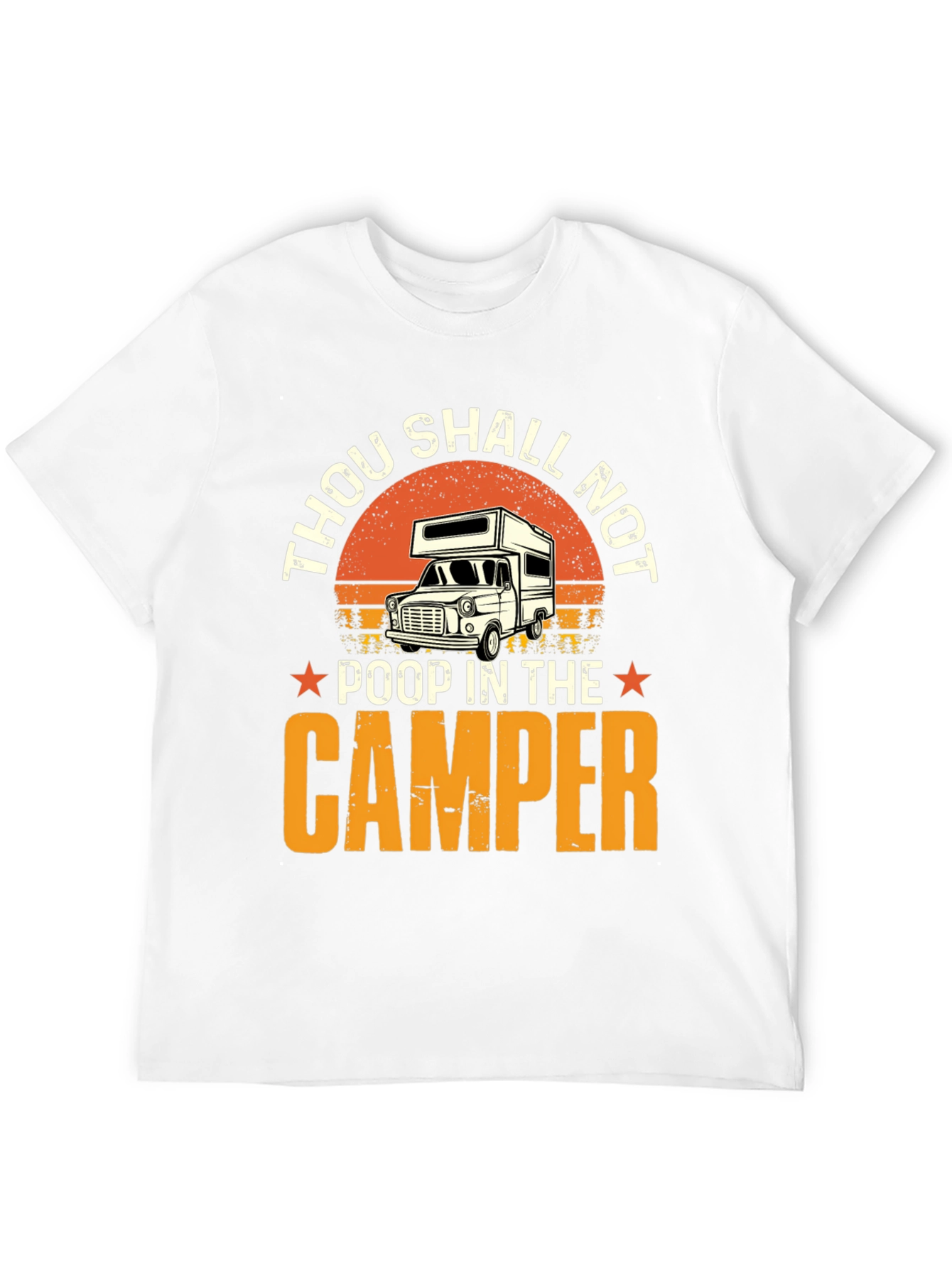 Thou Shalt Not Poop In The Camper T-Shirt