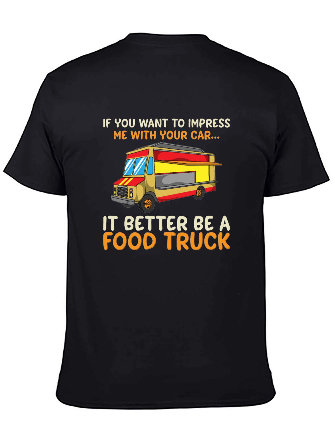 Food Truck T-Shirt - Funny Car Lover Tee