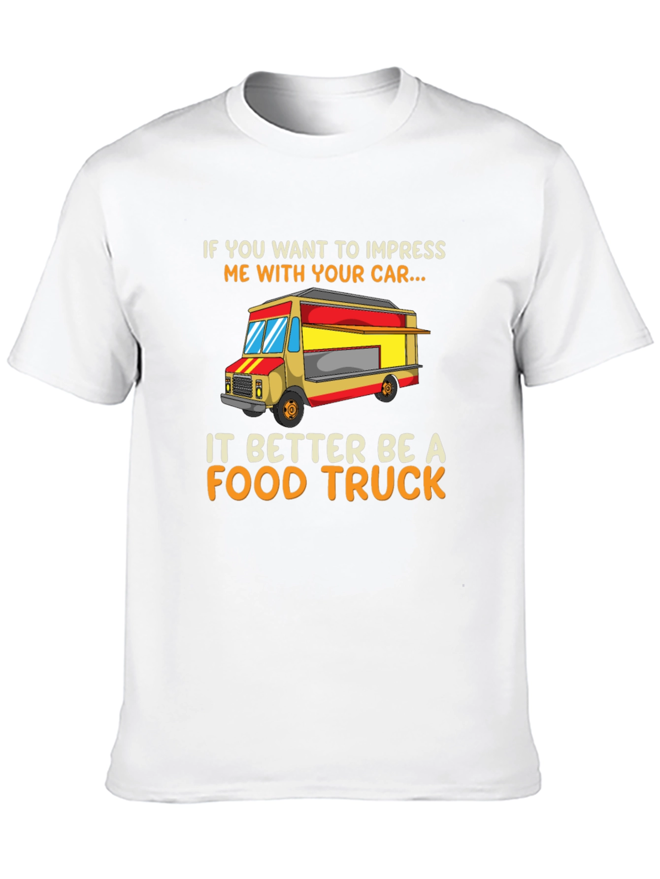 Food Truck T-Shirt - Funny Car Lover Tee
