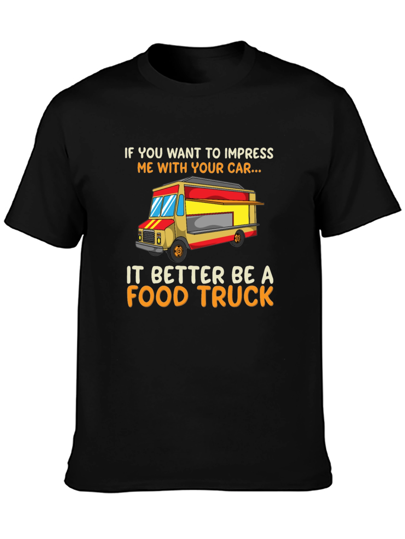 Food Truck T-Shirt - Funny Car Lover Tee