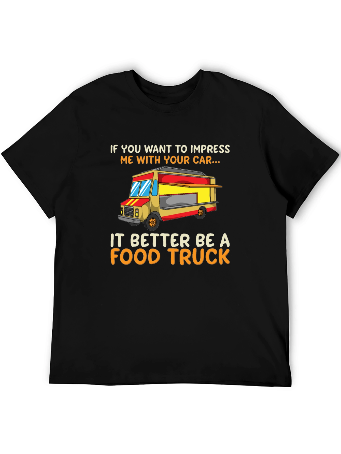 Food Truck T-Shirt - Funny Car Lover Tee