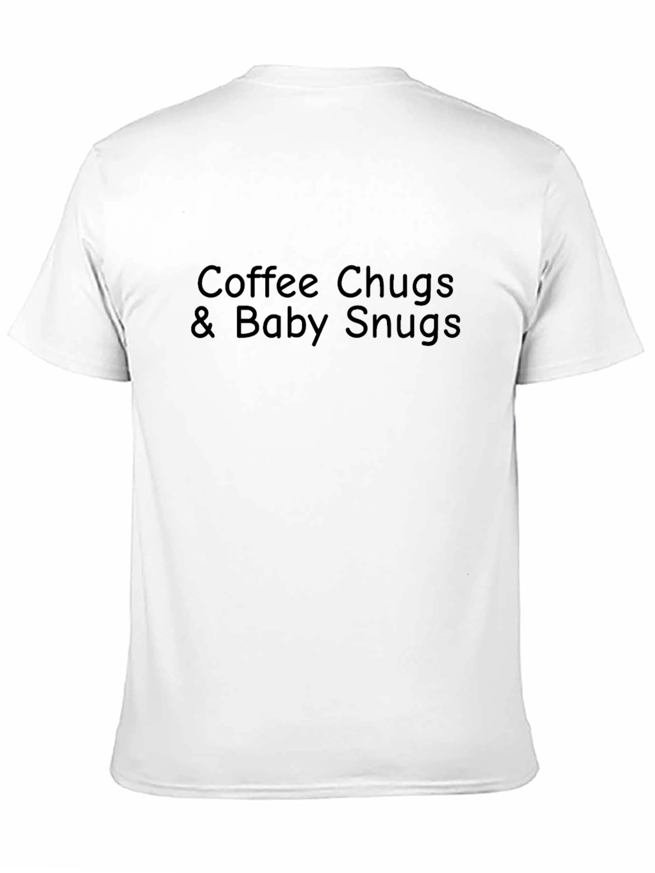 Coffee Chugs & Baby Snugs Graphic Tee